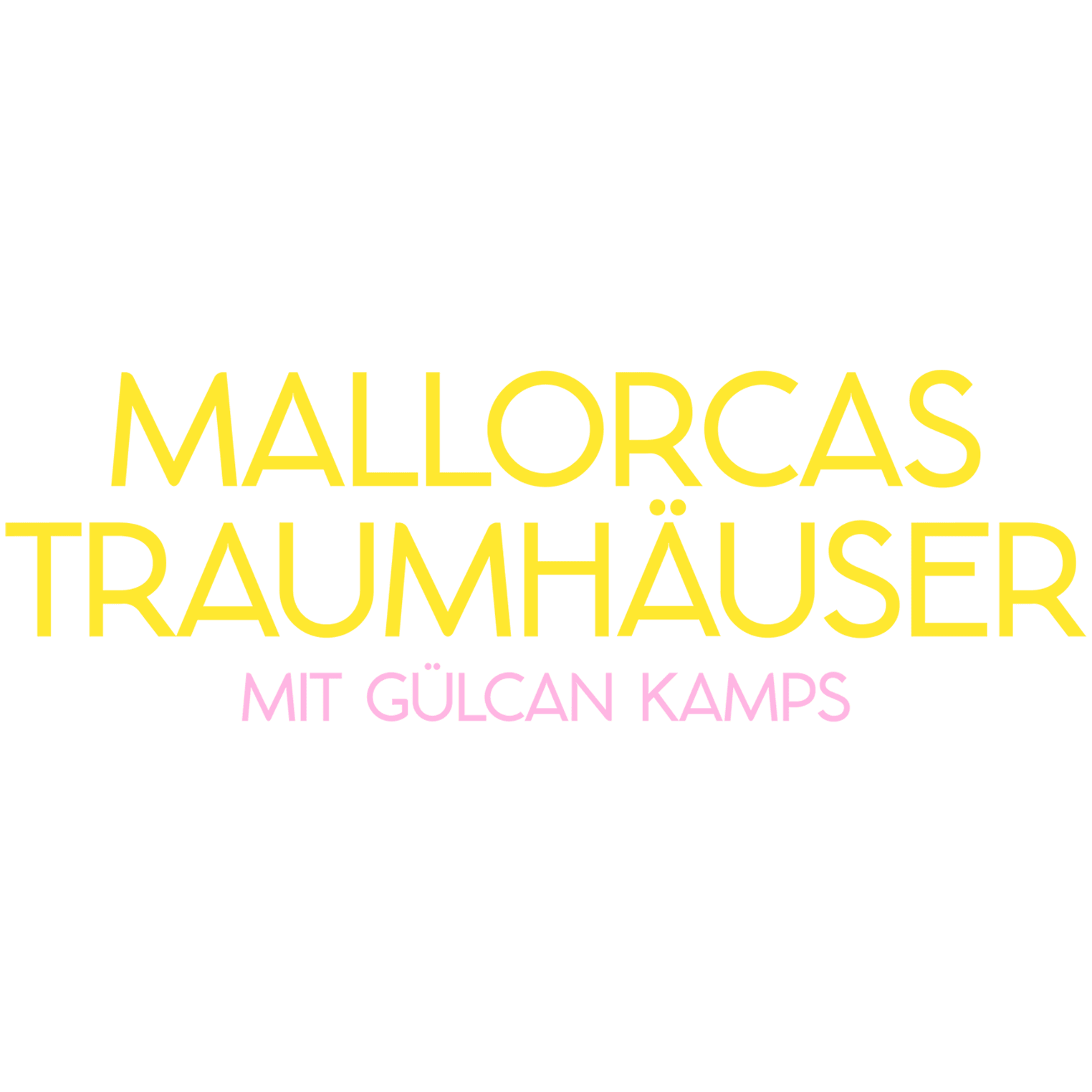 Mallorcas Traumhäuser - mit Gülcan Kamps