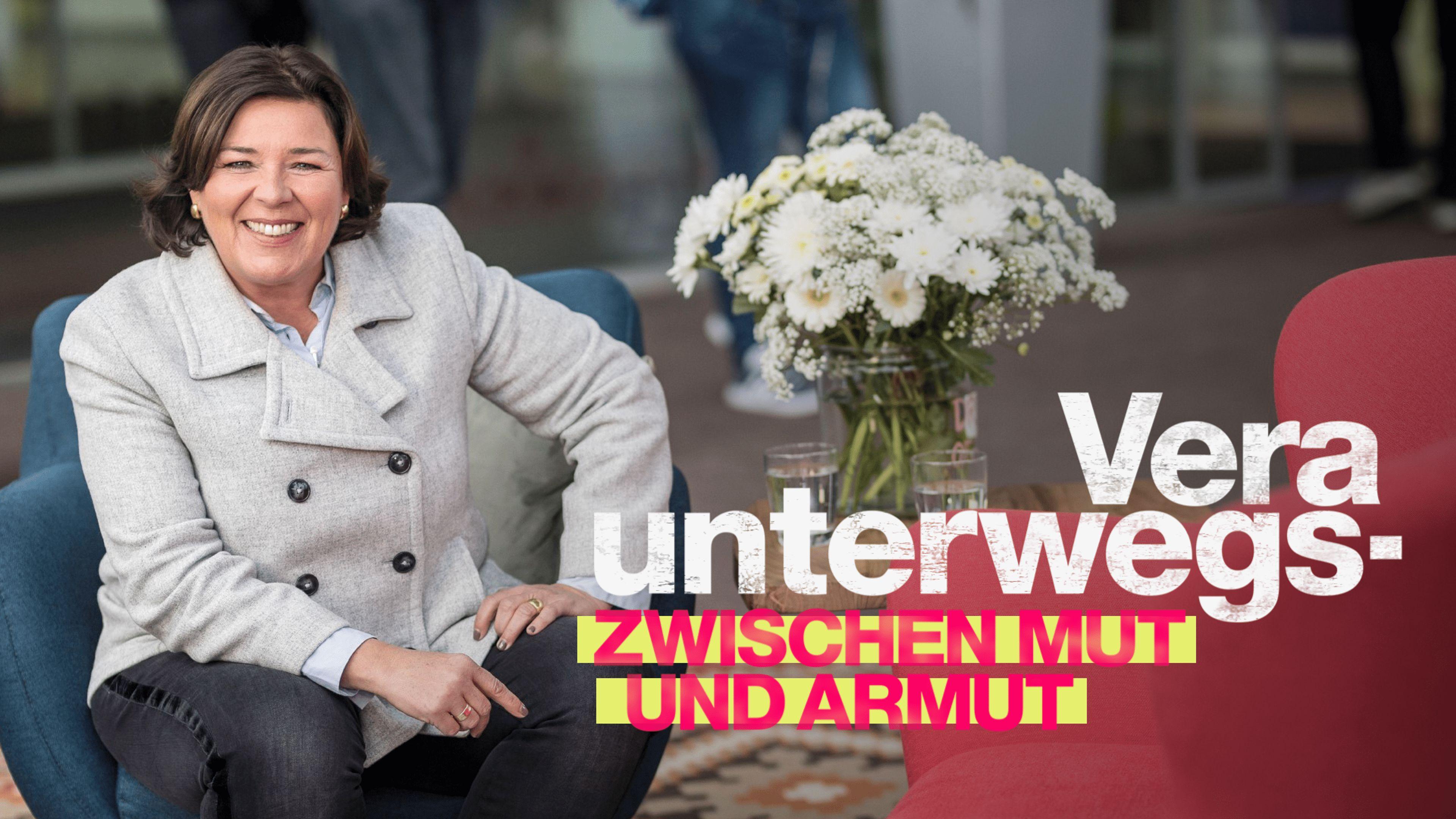 Vera unterwegs - Zwischen Mut und Armut