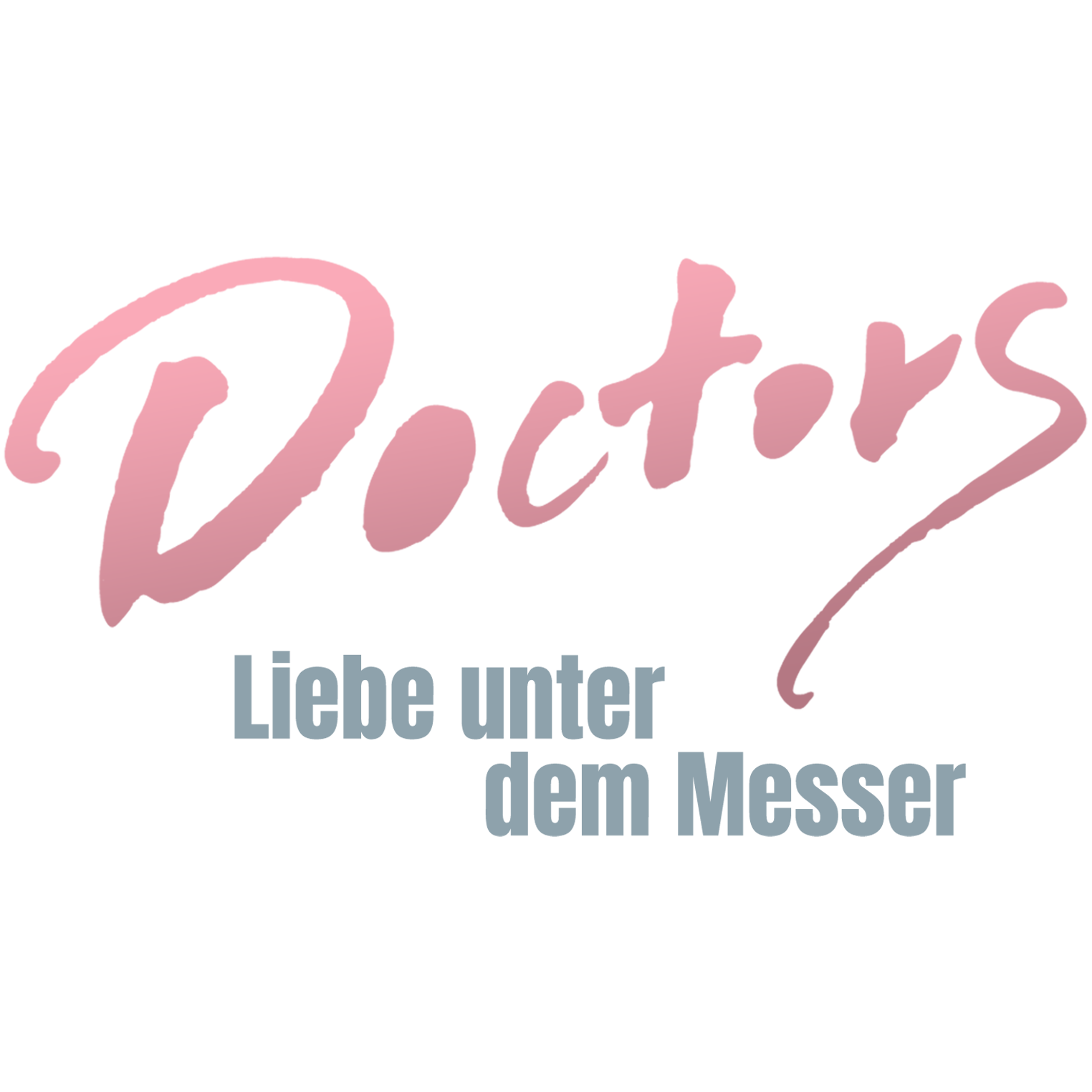 Doctors - Liebe unter dem Messer