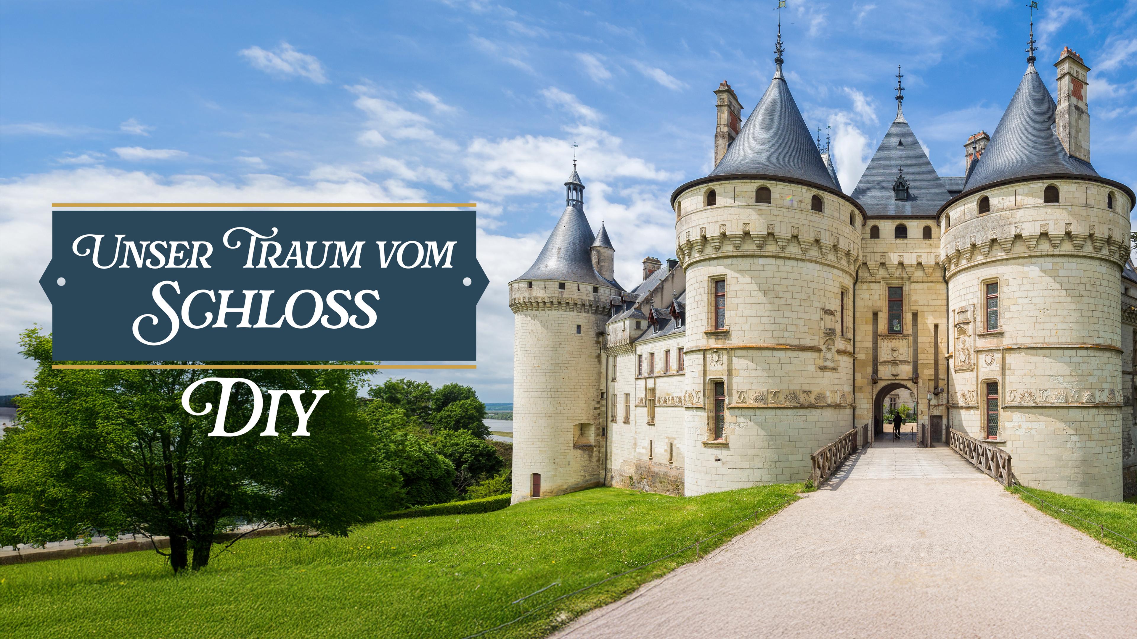 Unser Traum vom Schloss: DIY