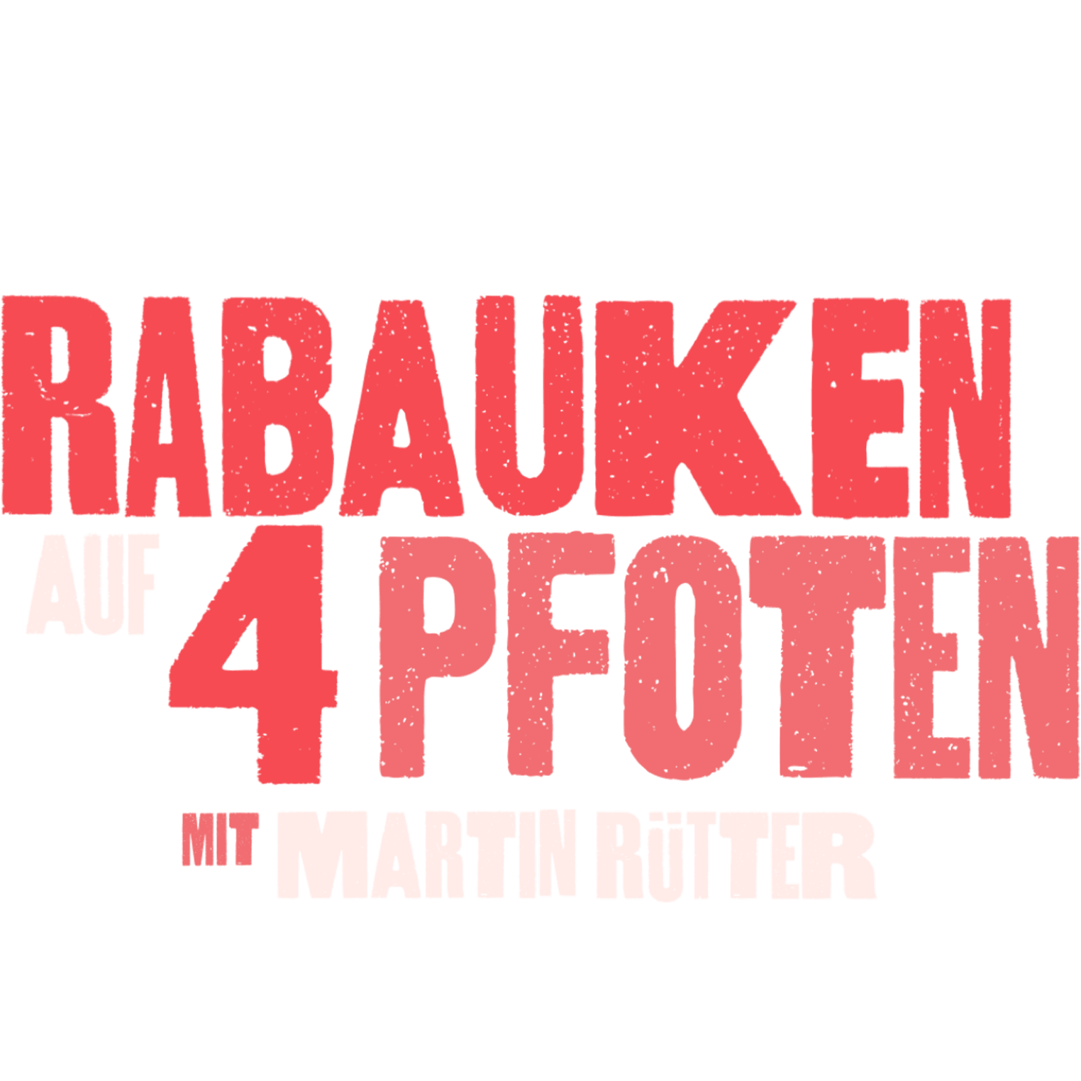 Rabauken auf 4 Pfoten - Mit Martin Rütter