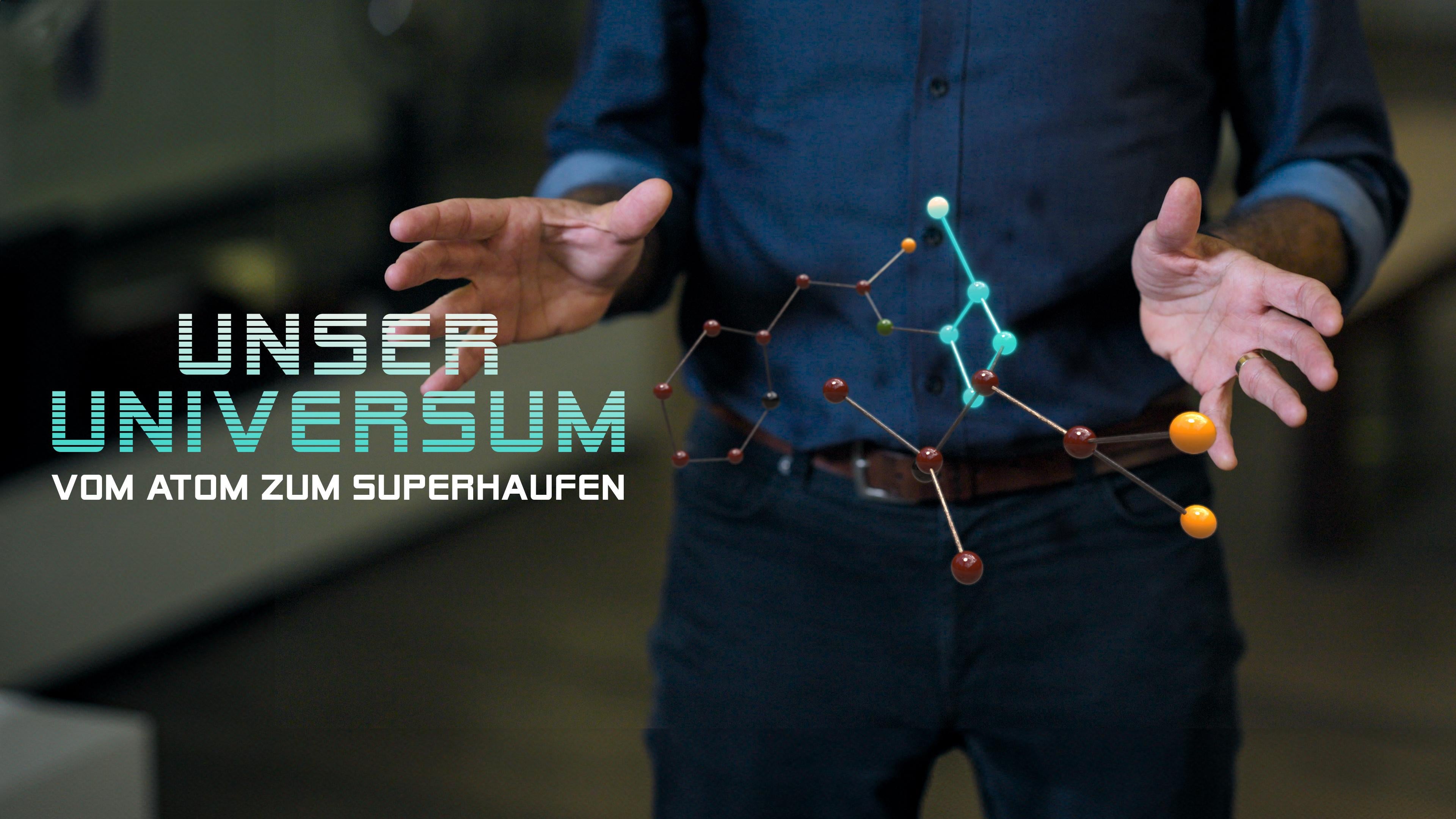 Unser Universum - Vom Atom zum Superhaufen