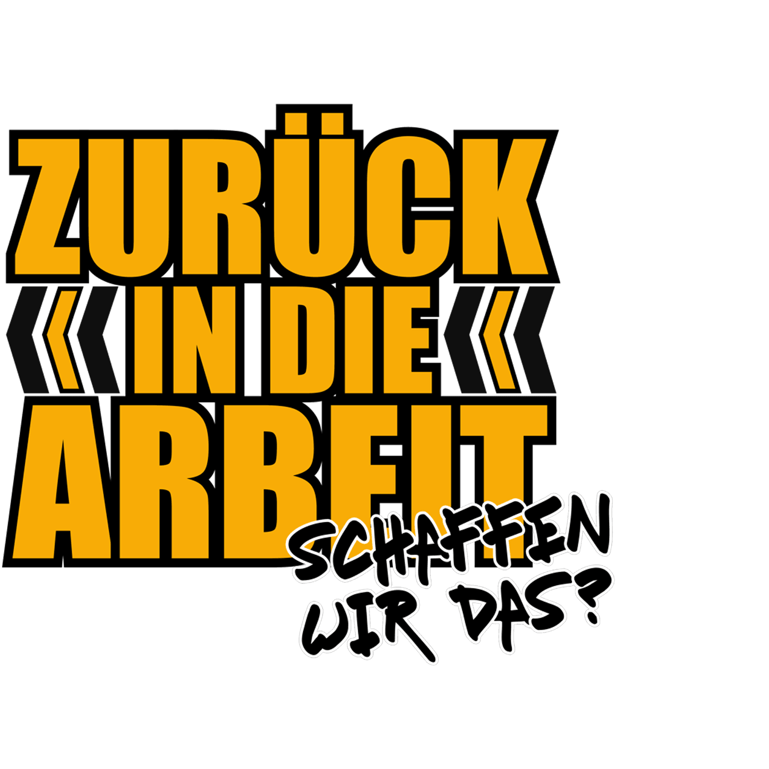 Zurück in die Arbeit - Schaffen wir das?
