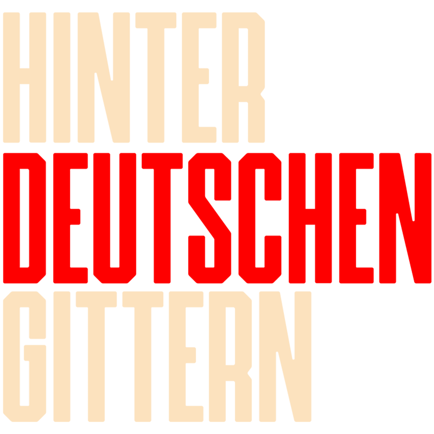 Hinter deutschen Gittern