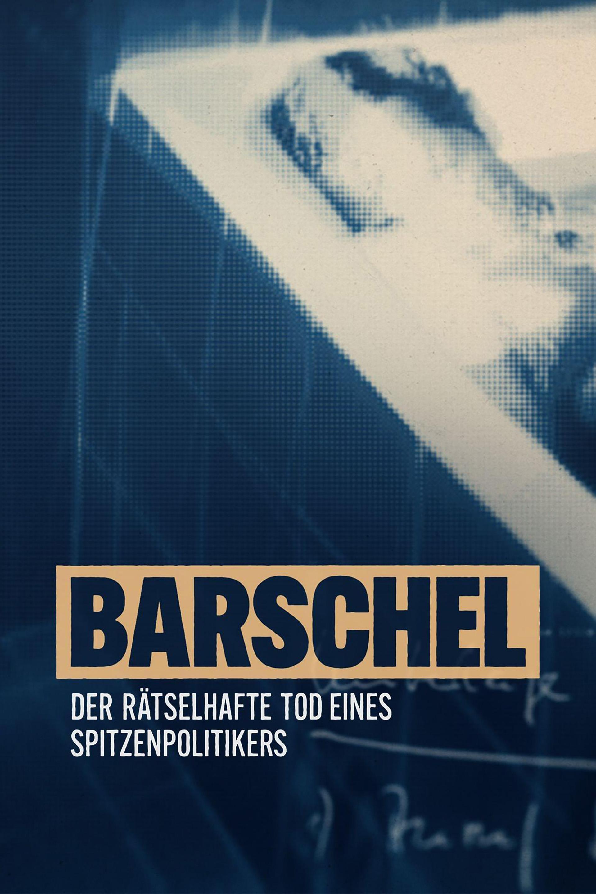 Barschel - Der rätselhafte Tod eines Spitzenpolitikers