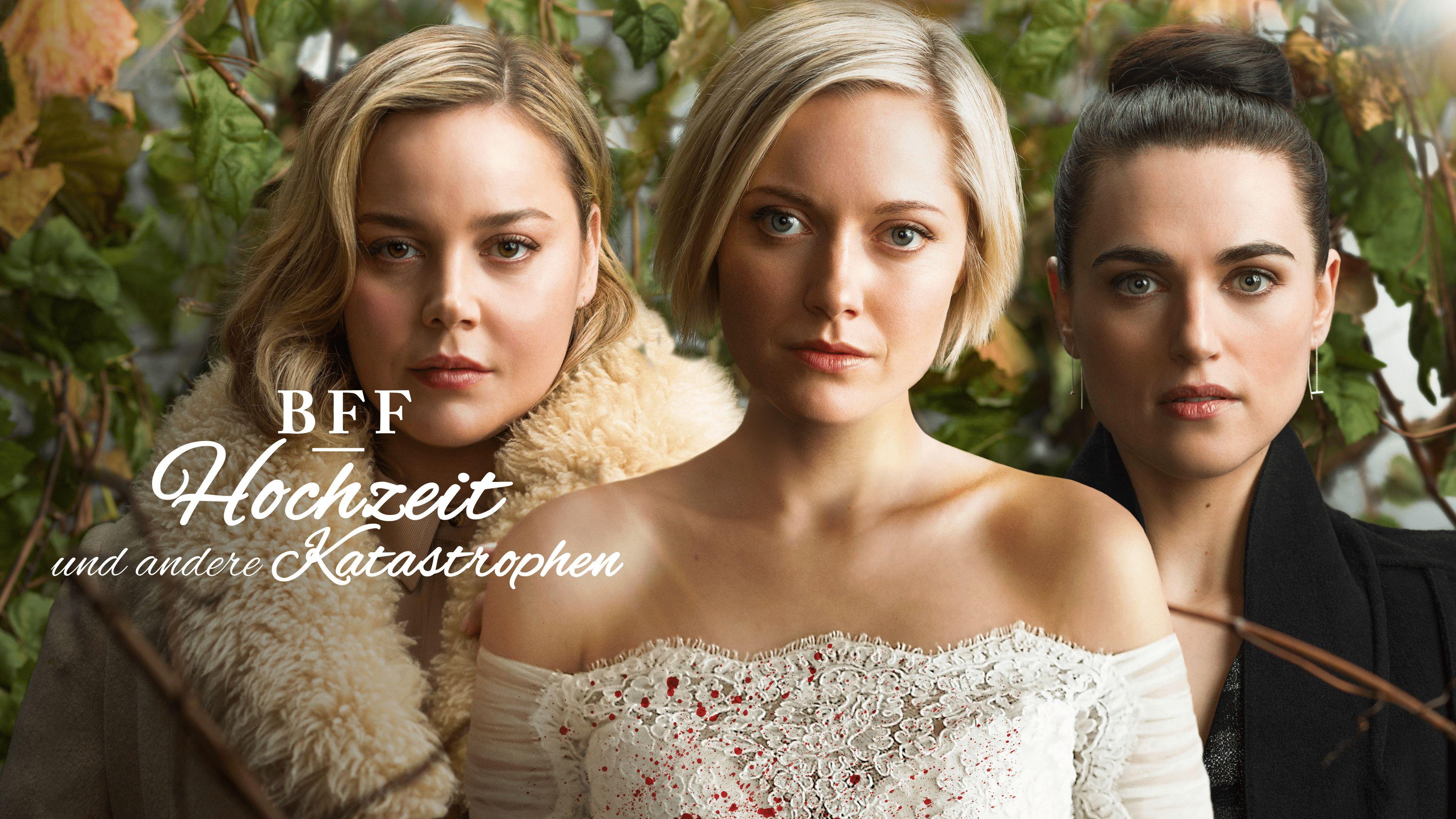 BFF - Hochzeit und andere Katastrophen