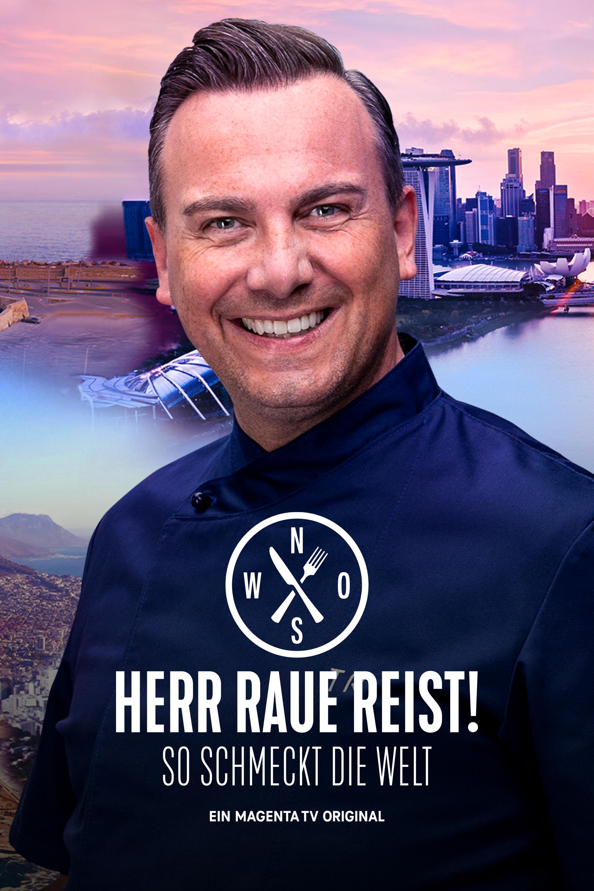 Herr Raue reist! So schmeckt die Welt