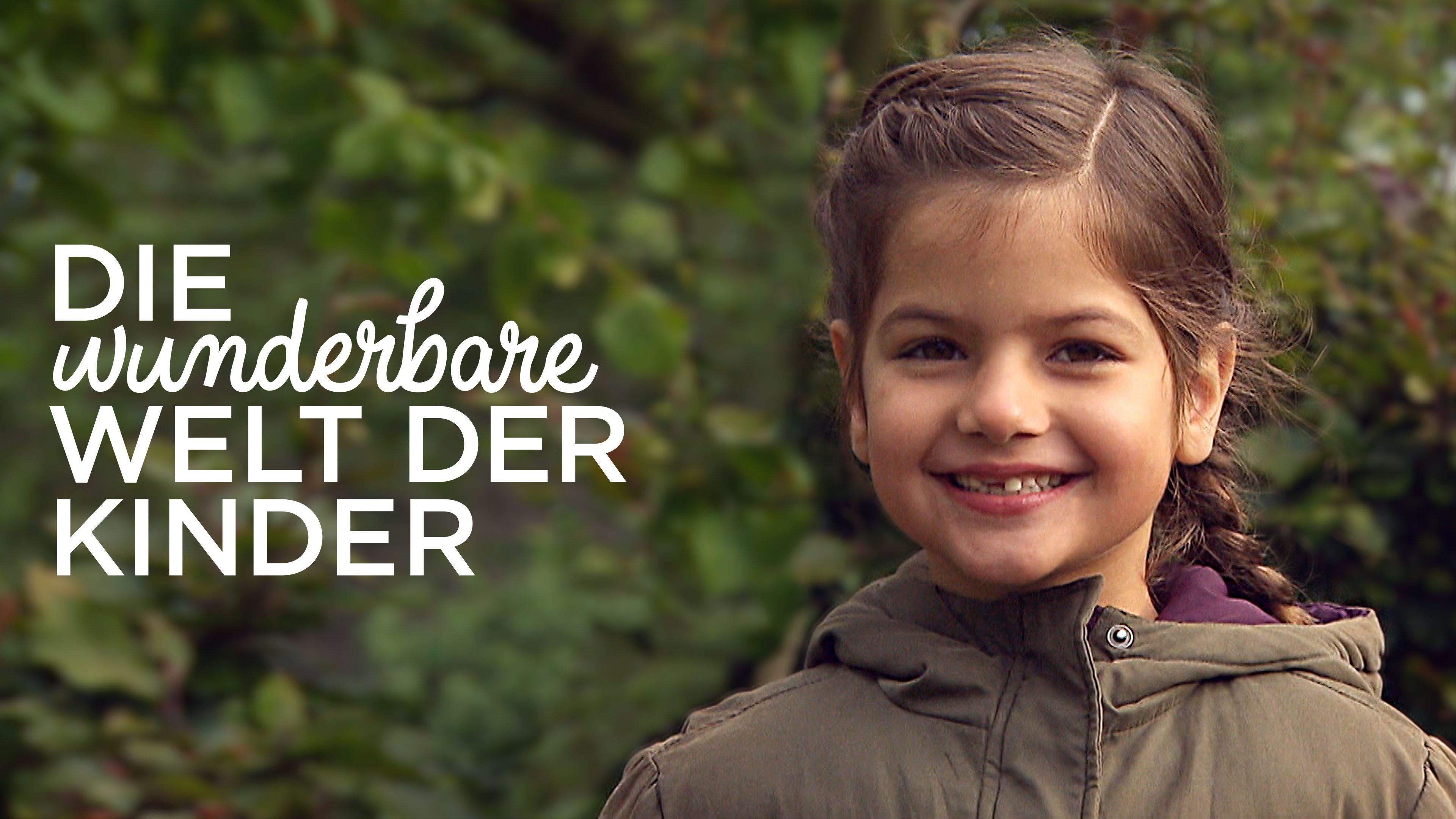 Die wunderbare Welt der Kinder