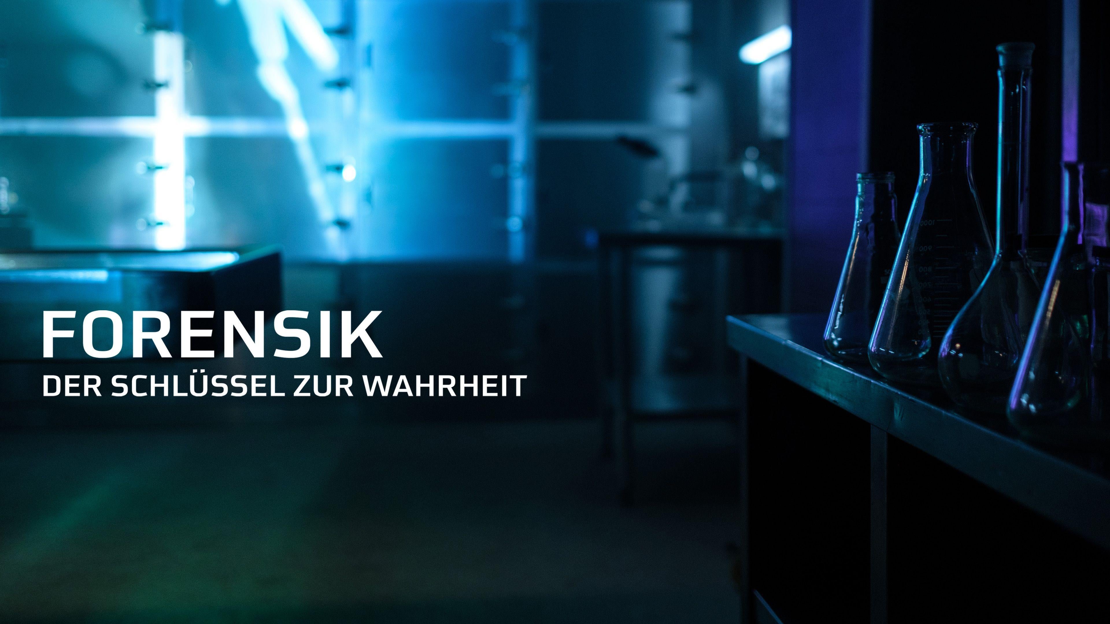 Forensik - Der Schlüssel zur Wahrheit
