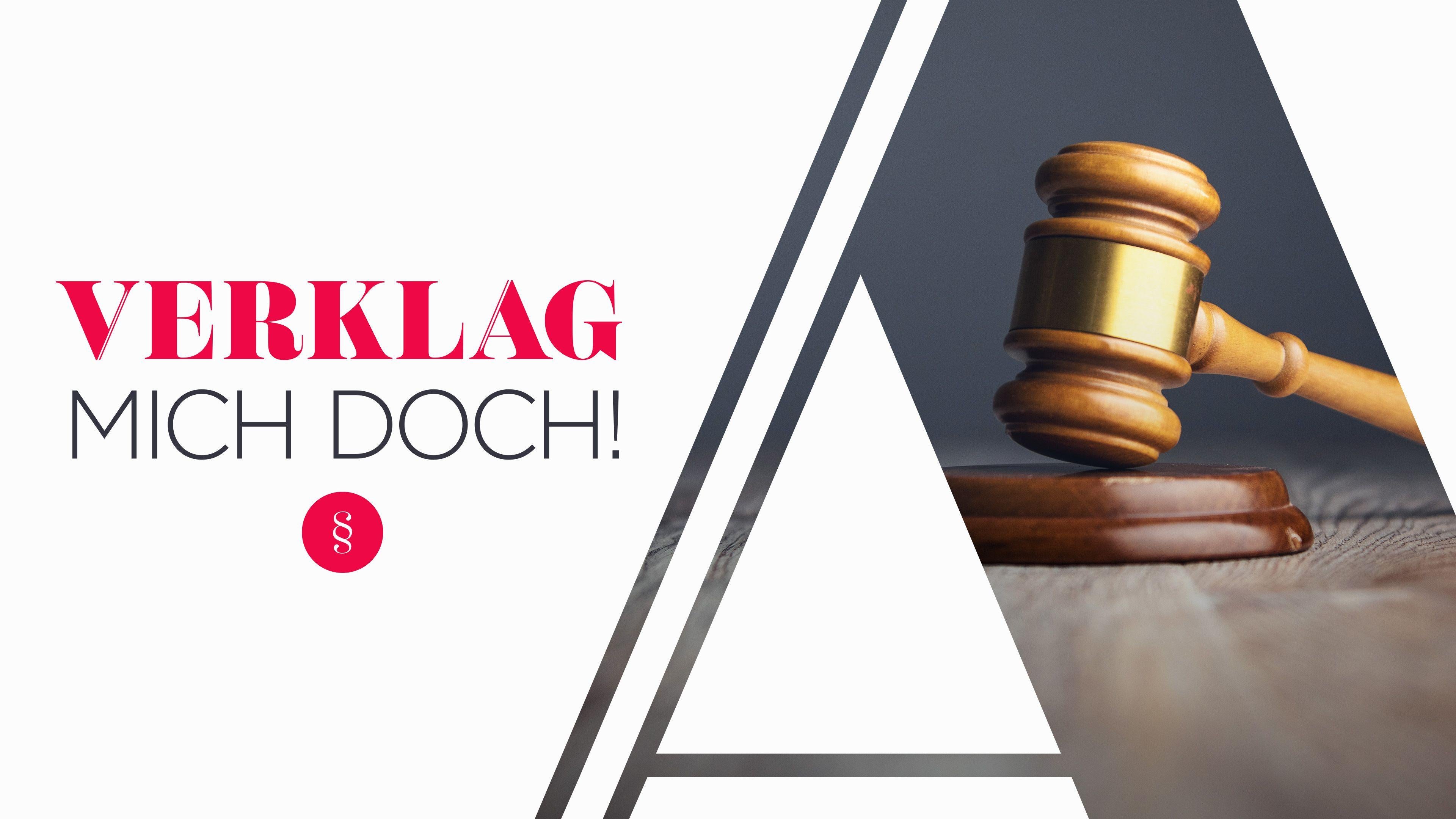 Verklag mich doch!