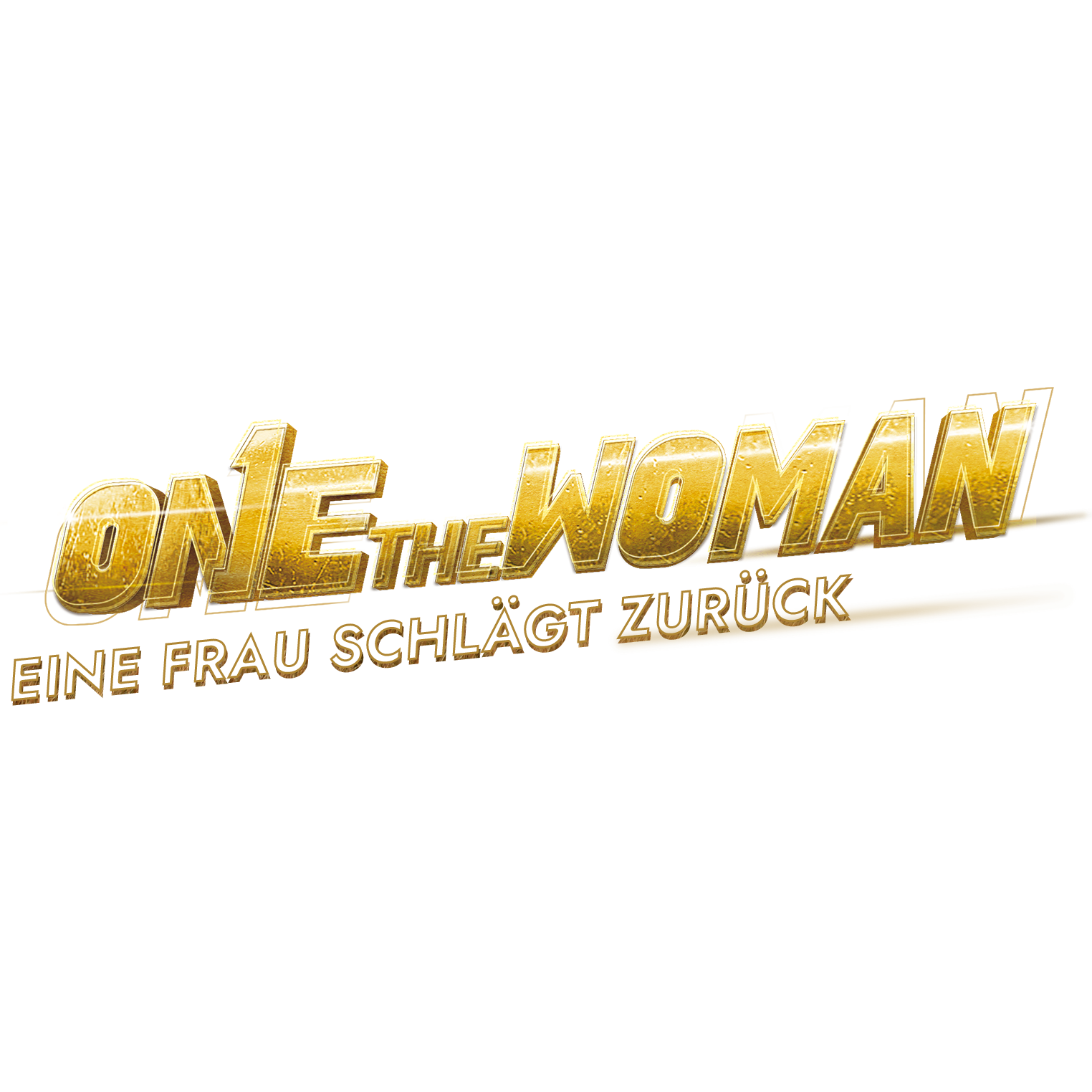 One the Woman - Eine Frau schlägt zurück