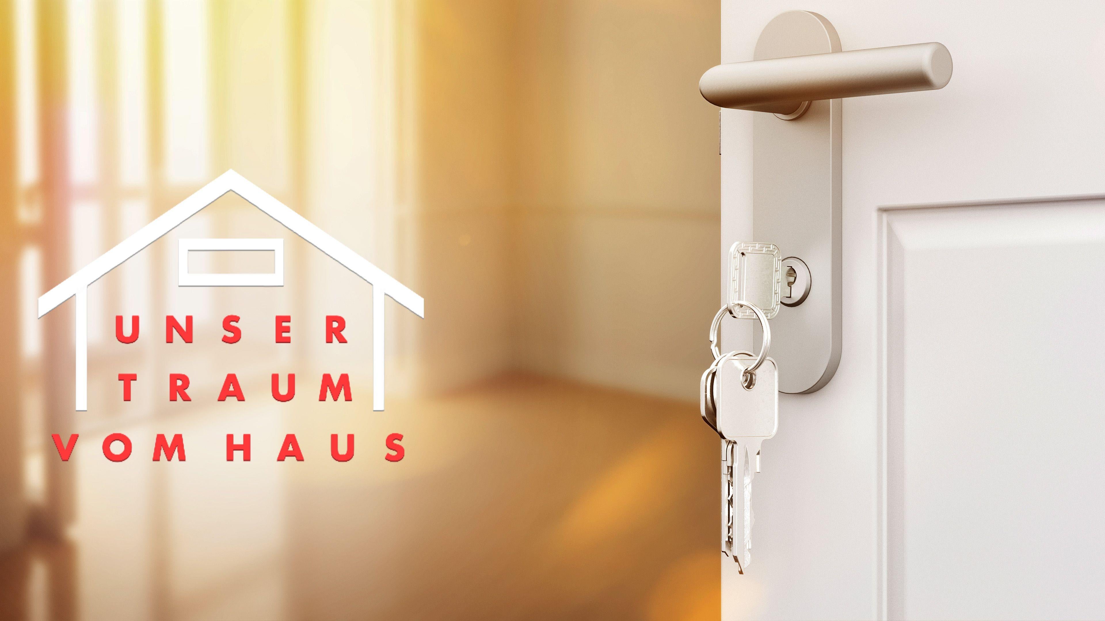Unser Traum vom Haus