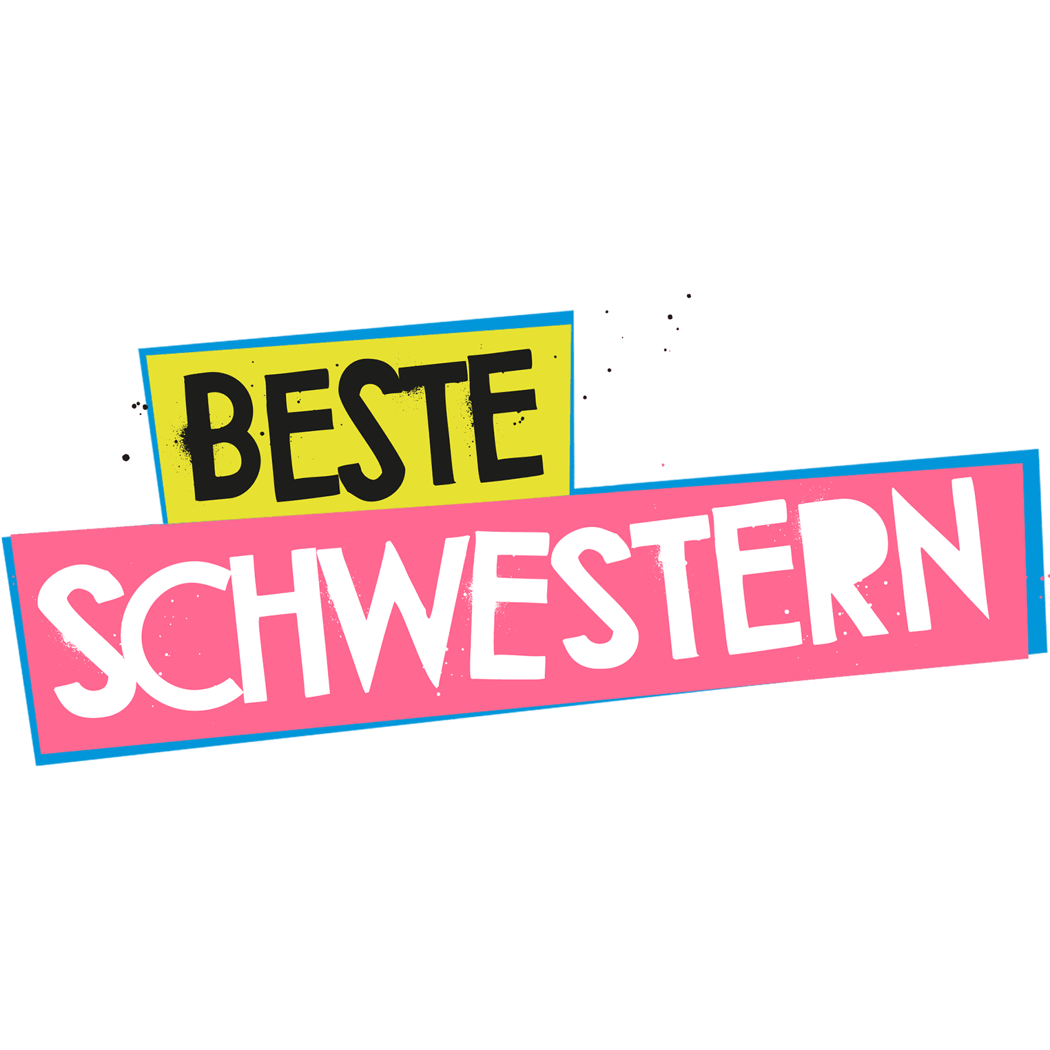 Beste Schwestern