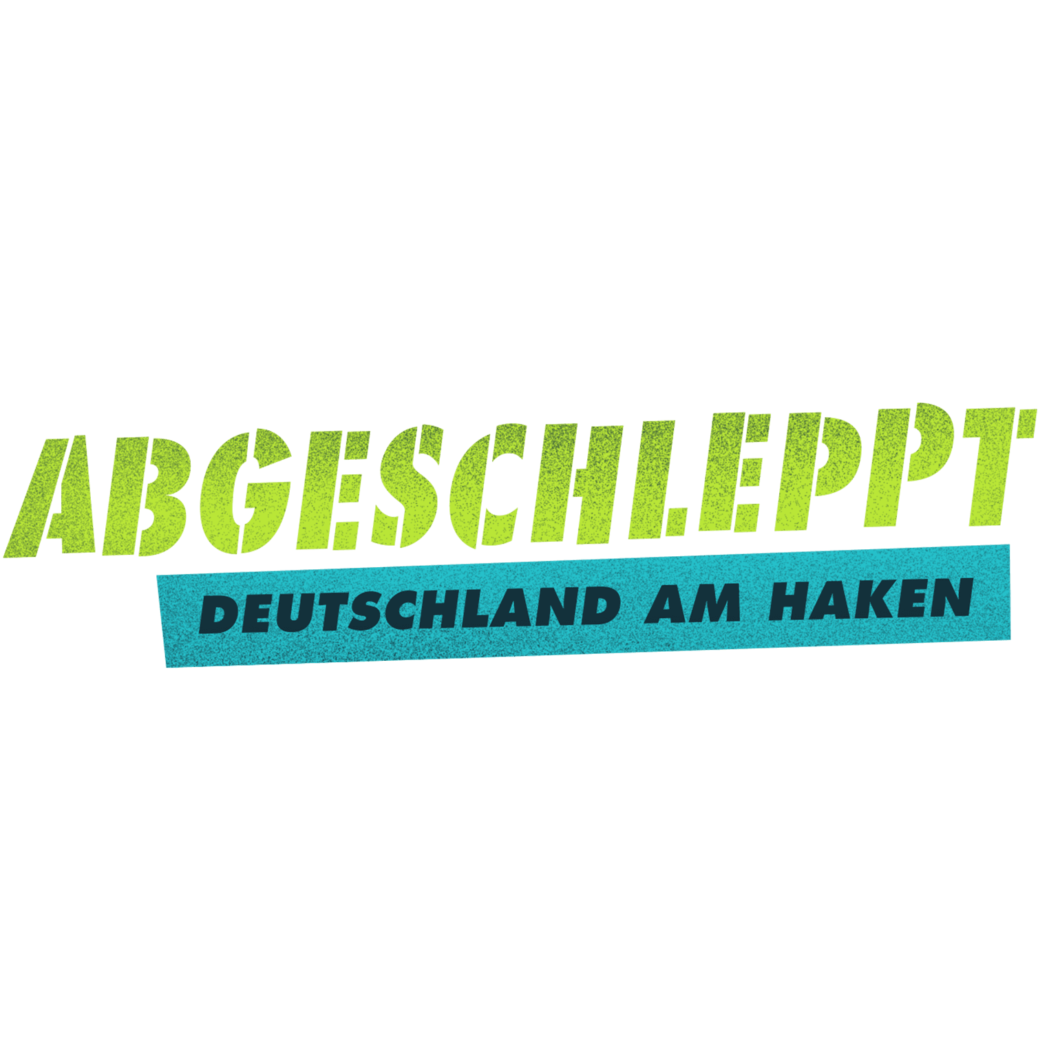 Abgeschleppt - Deutschland am Haken