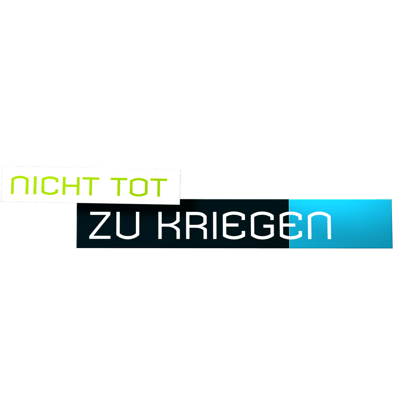 Nicht tot zu kriegen