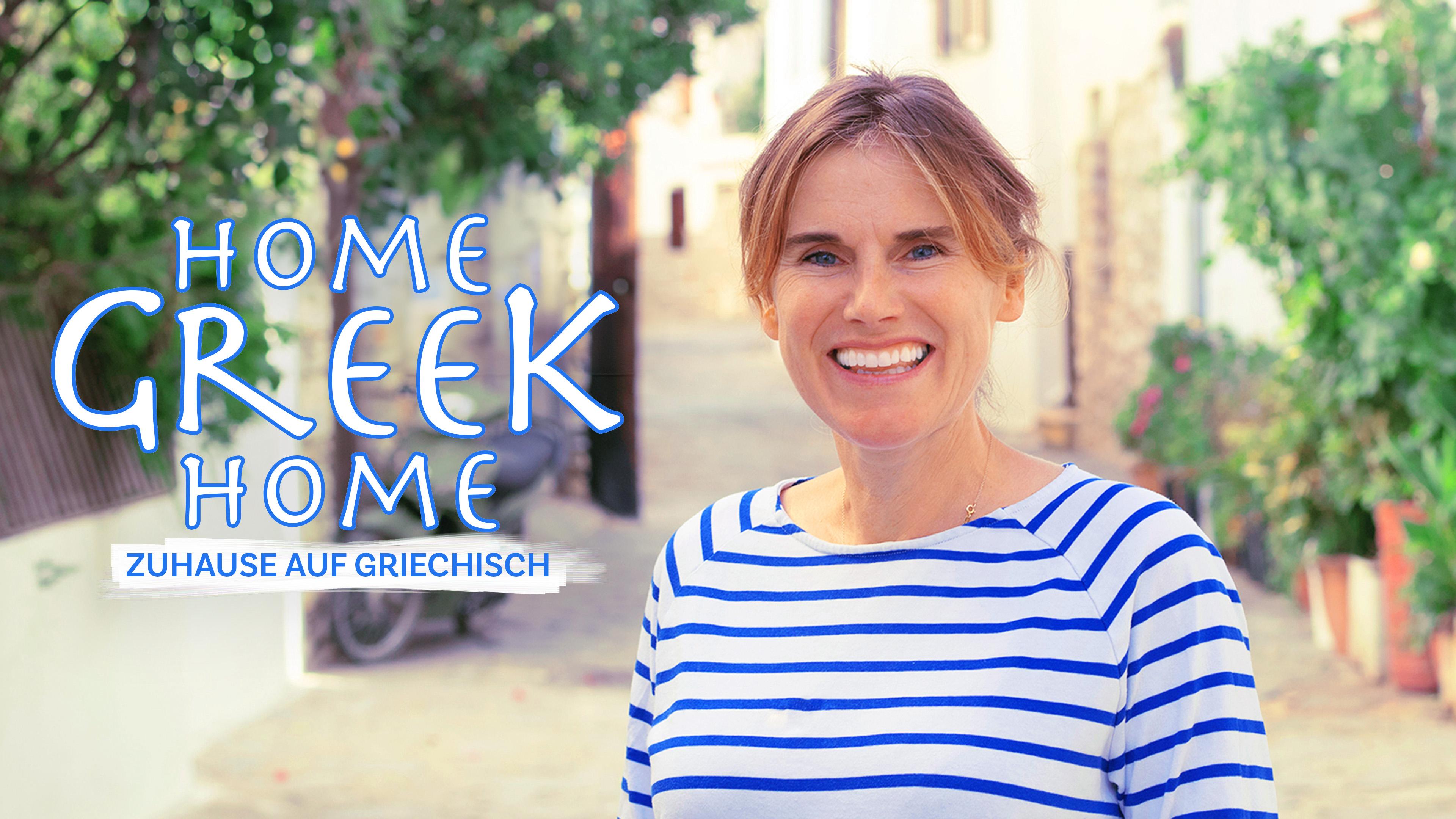 Home Greek Home - Zuhause auf Griechisch