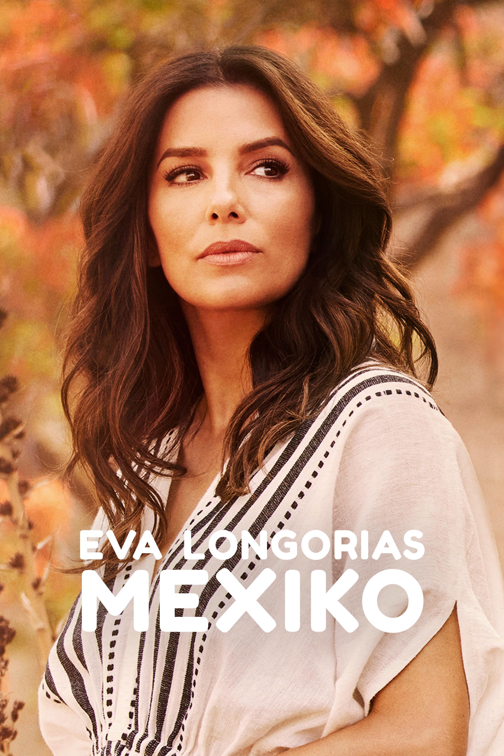 Eva Longorias Mexiko