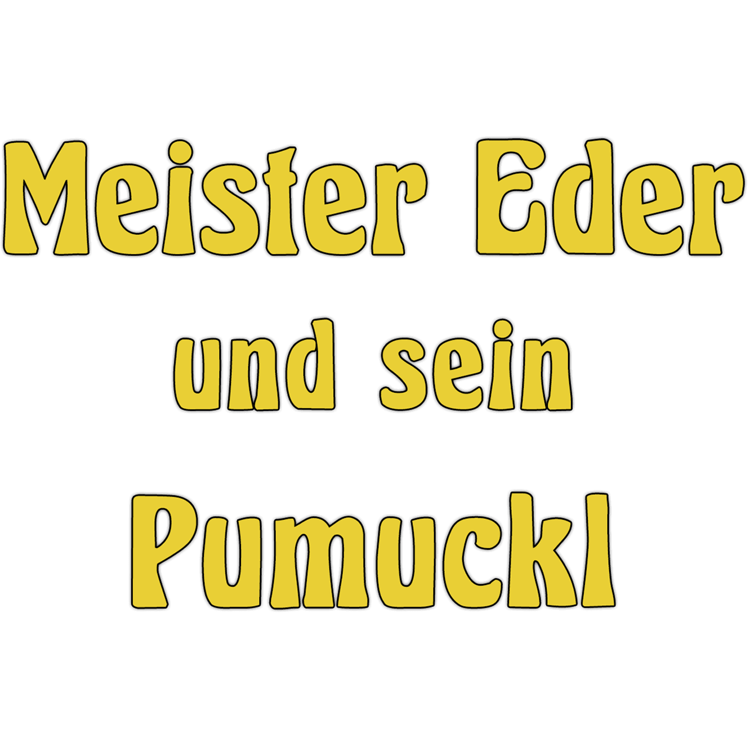 Meister Eder und sein Pumuckl