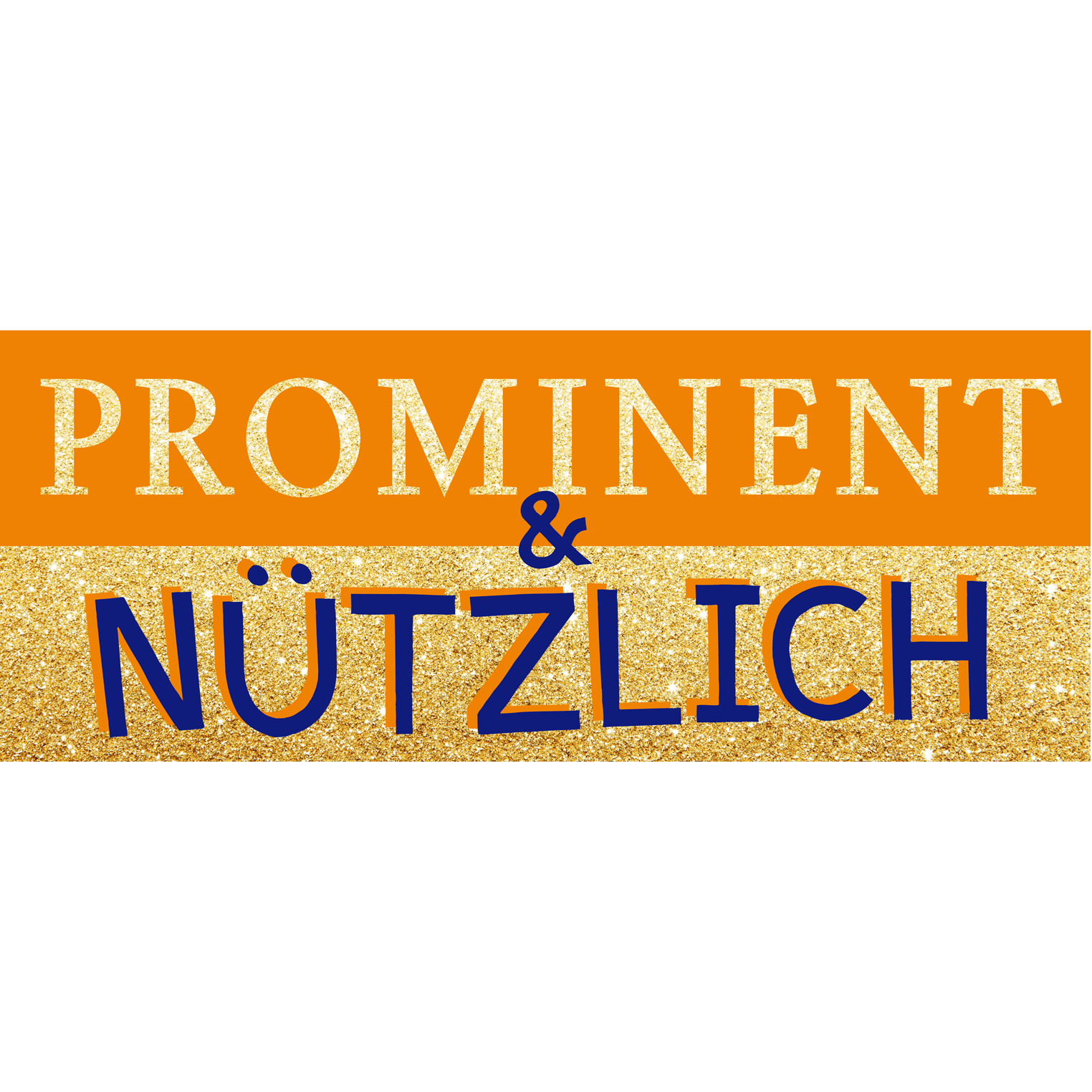 Prominent und nützlich