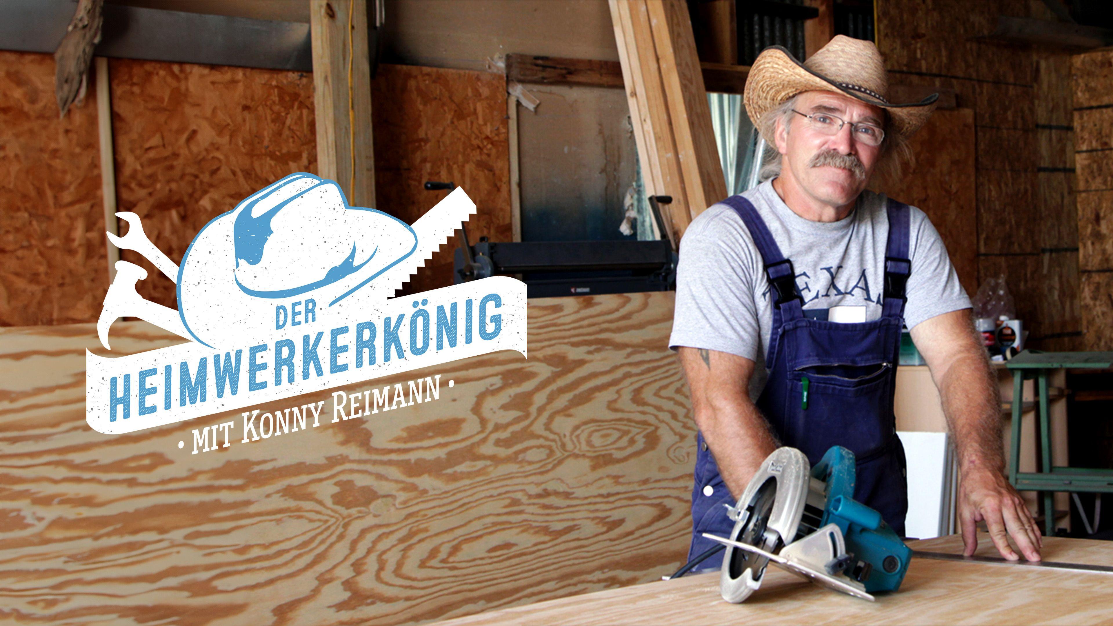 Der Heimwerkerkönig - mit Konny Reimann