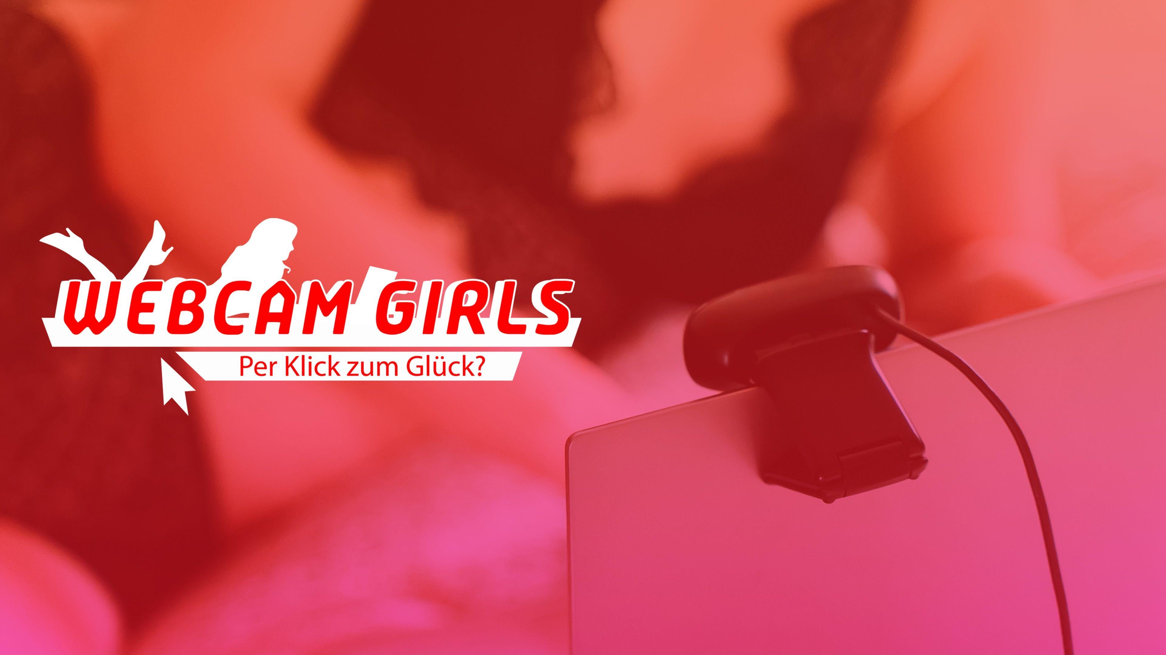 Webcam-Girls - Per Klick zum Glück?