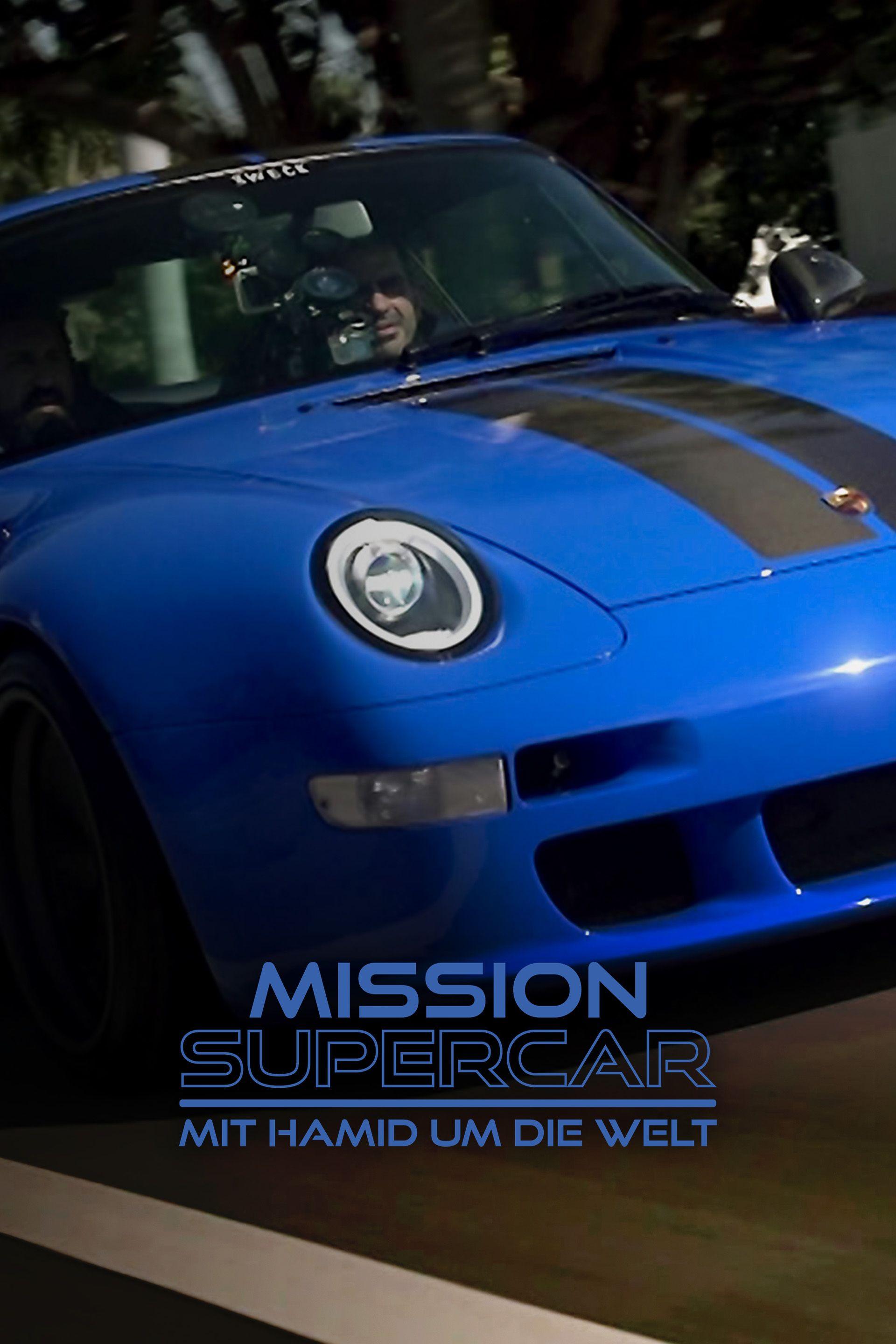 Mission Supercar - Mit Hamid um die Welt