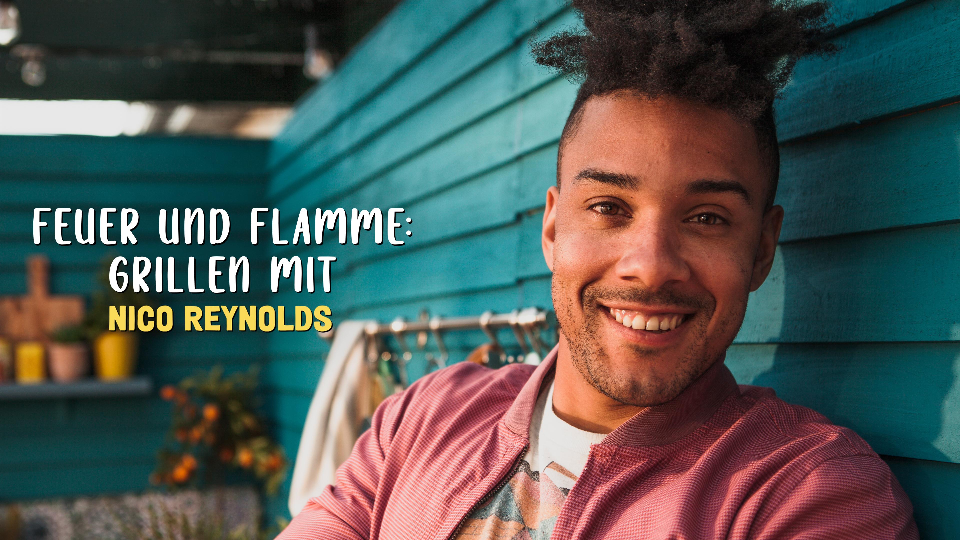 Feuer und Flamme - Grillen mit Nico Reynolds