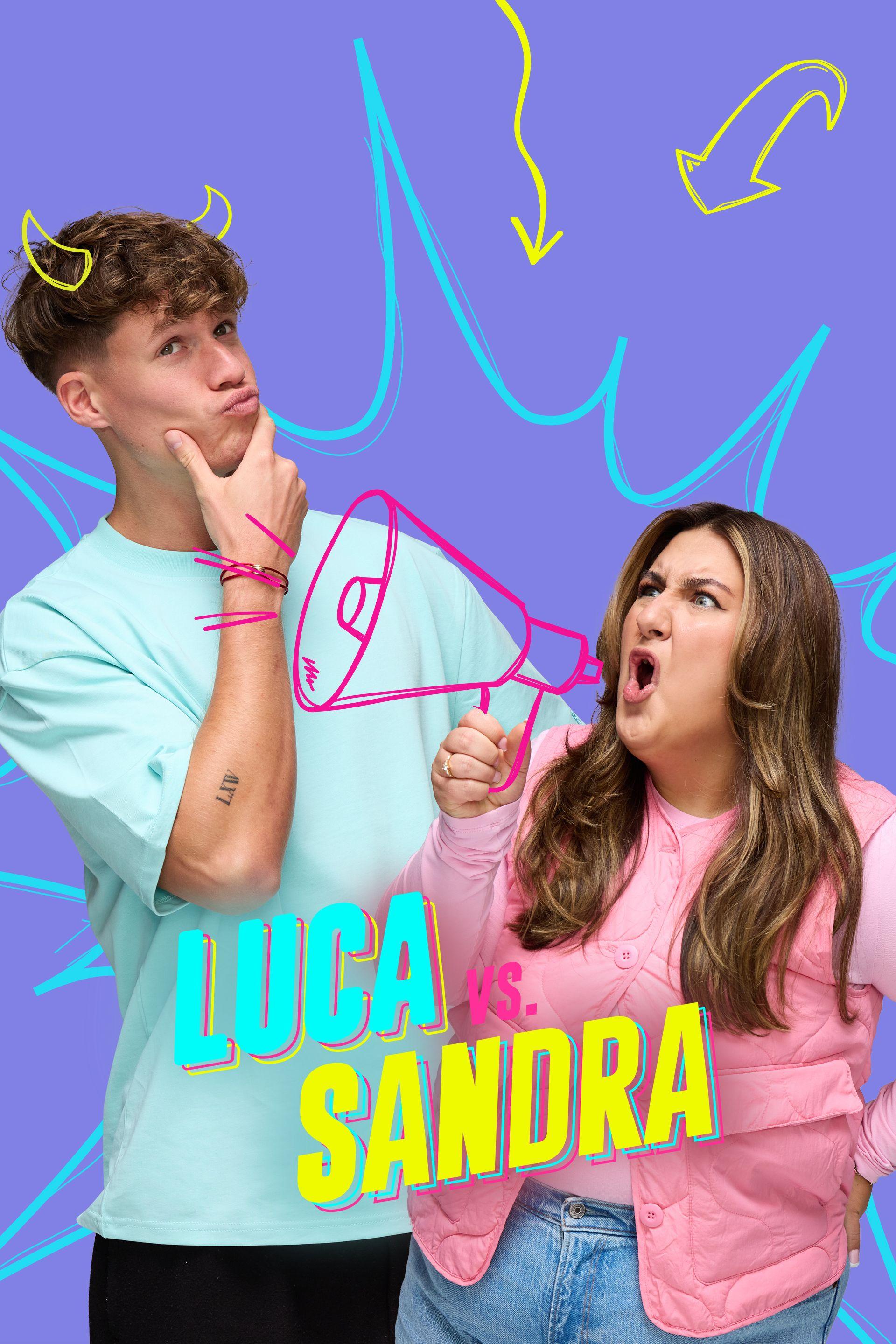 Luca vs. Sandra