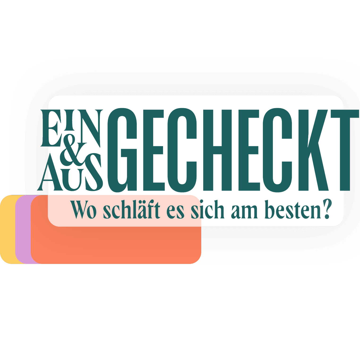 Eingecheckt und ausgecheckt - Wo schläft es sich am besten?