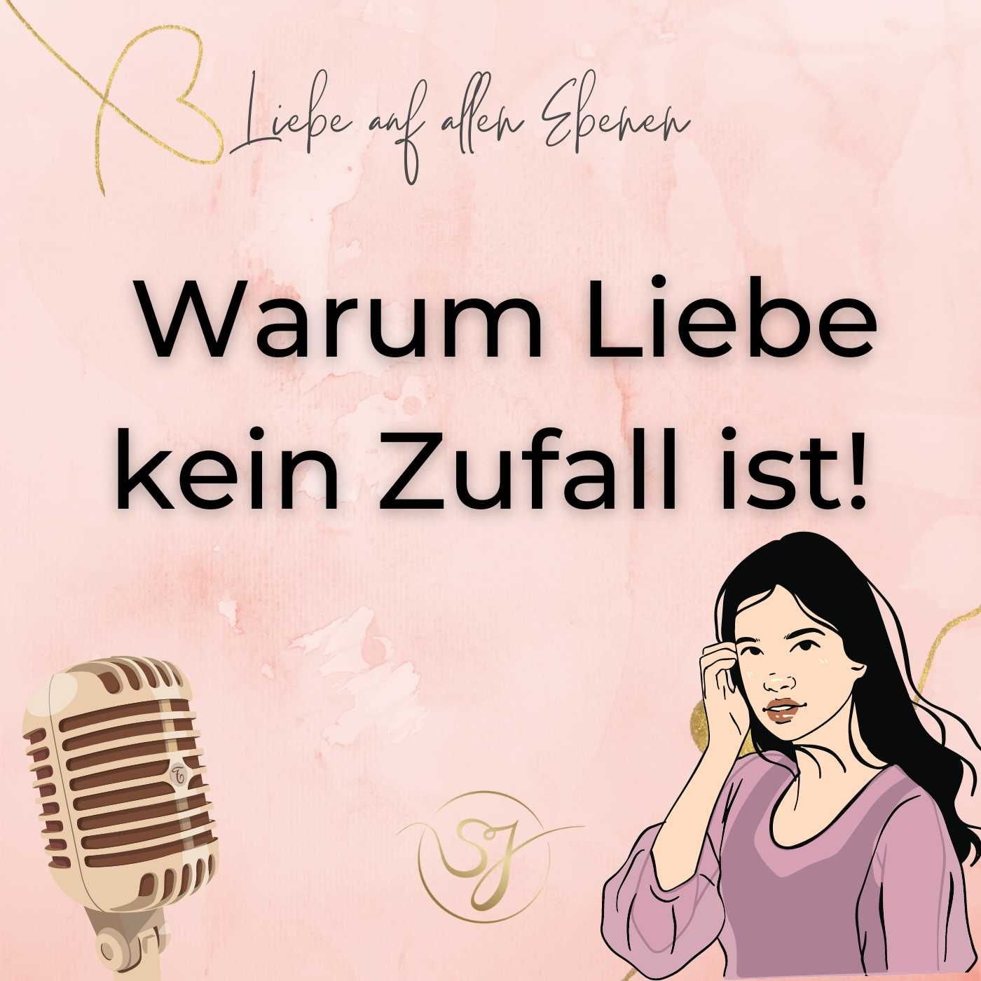 Warum Liebe kein Zufall ist!