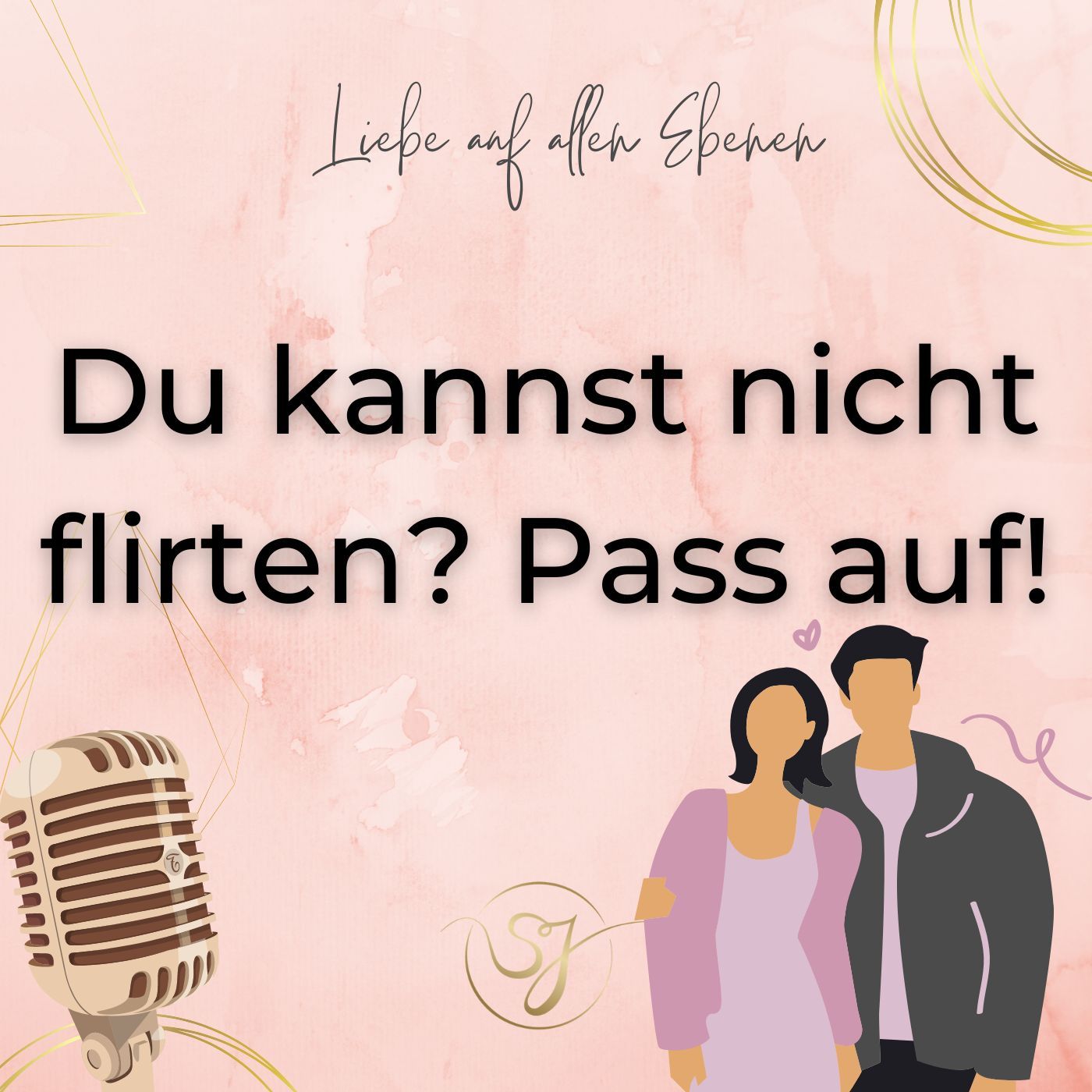 Du kannst nicht flirten? Pass auf!