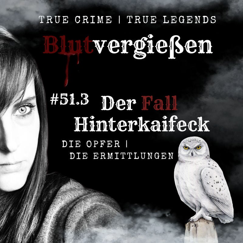 Der Fall Hinterkaifeck - Die Opfer | Die Ermittlungen - Teil 3