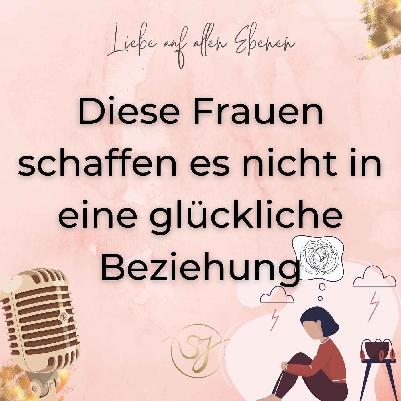 Diese Frauen schaffen es nicht in eine glückliche Beziehung...