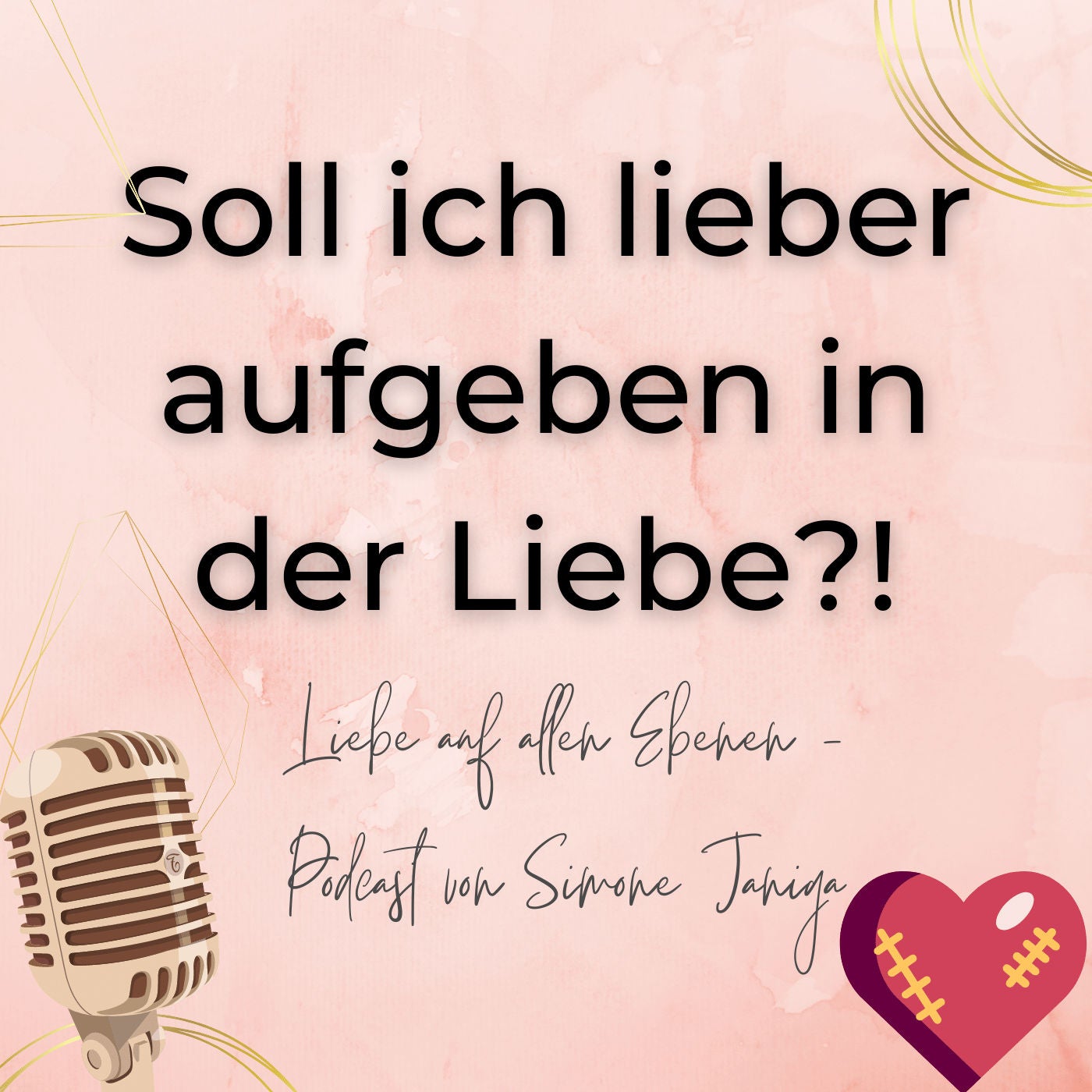 Soll ich lieber aufgeben in der Liebe?