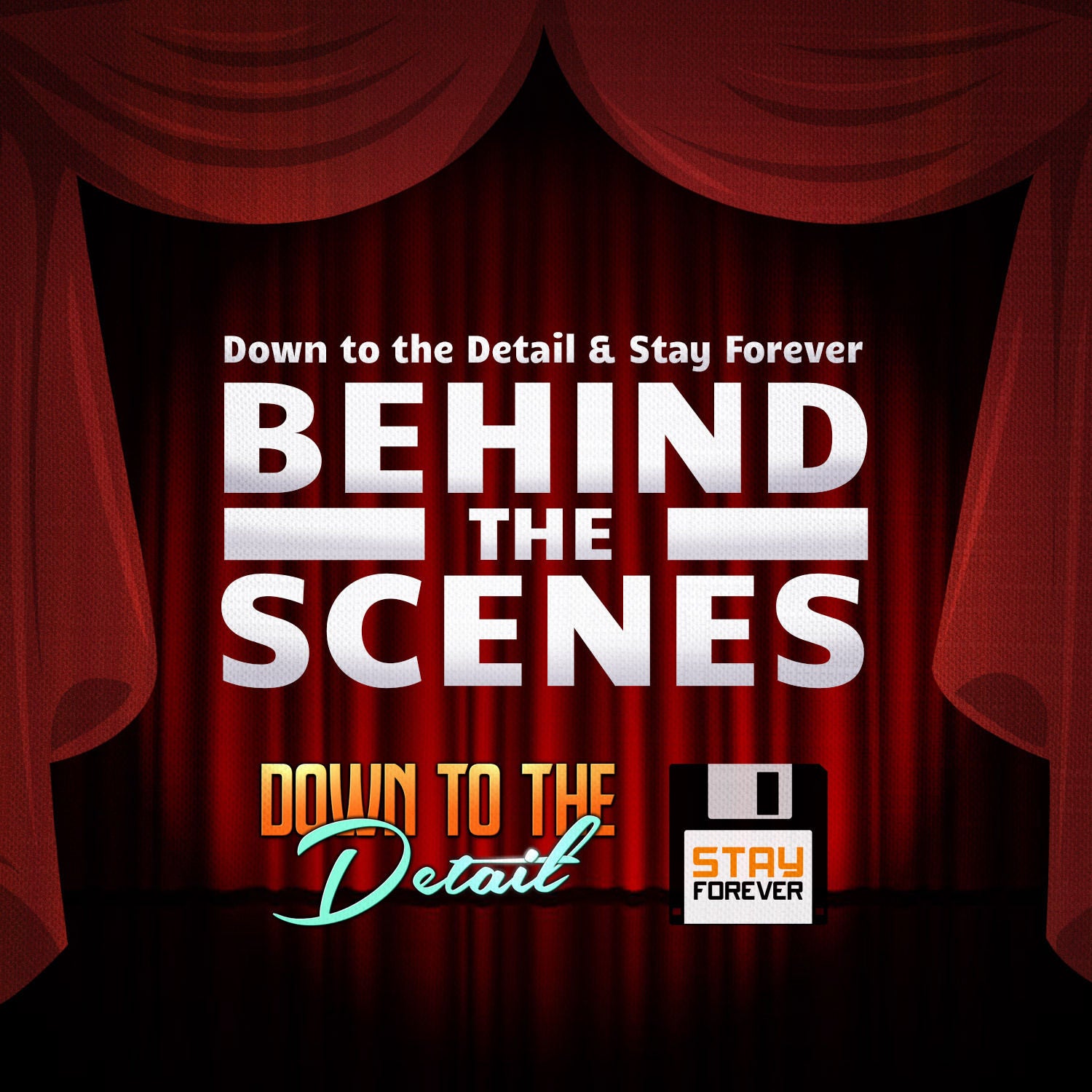 Behind the scenes (Down to the Detail trifft Stay Forever)
