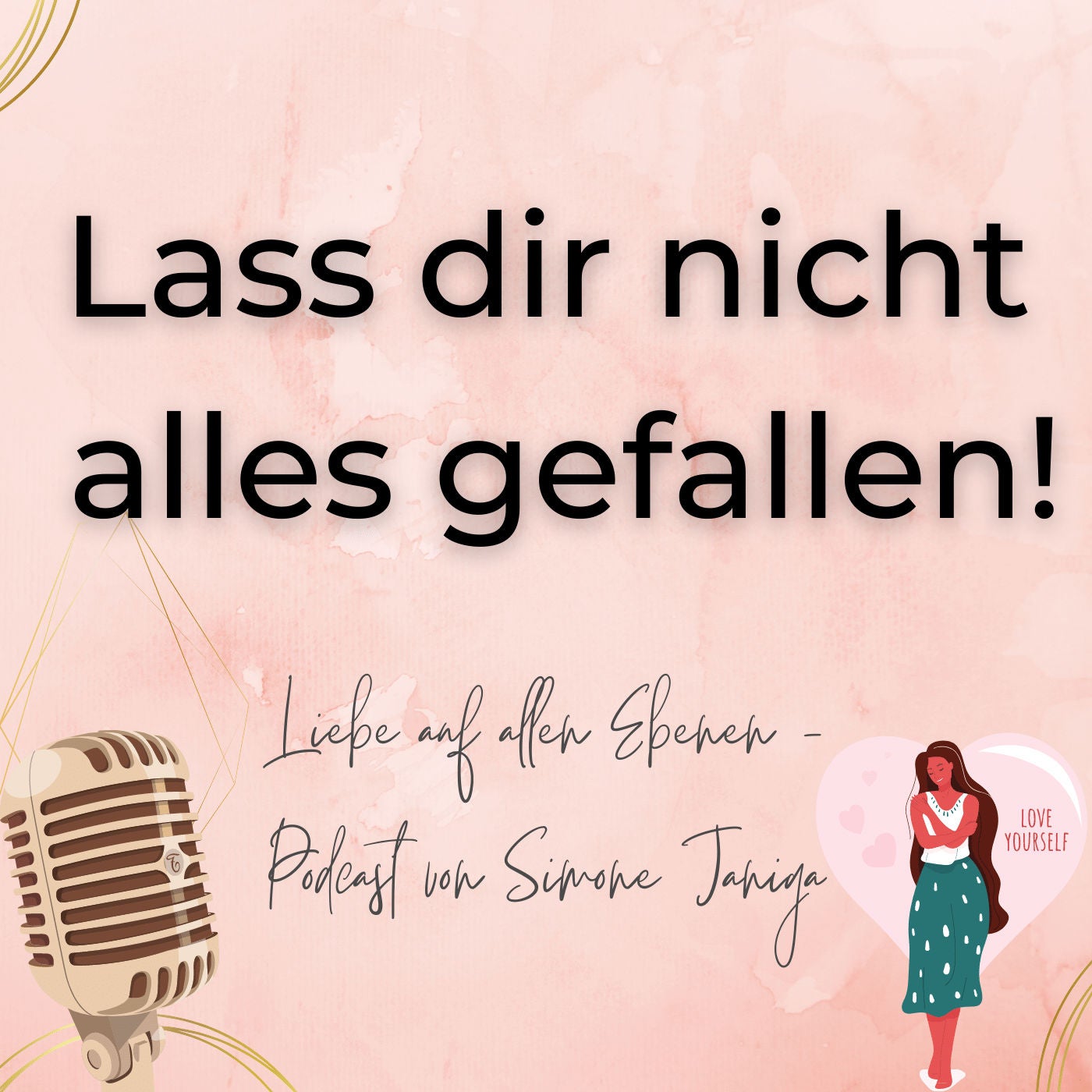 Lass dir nicht alles gefallen!