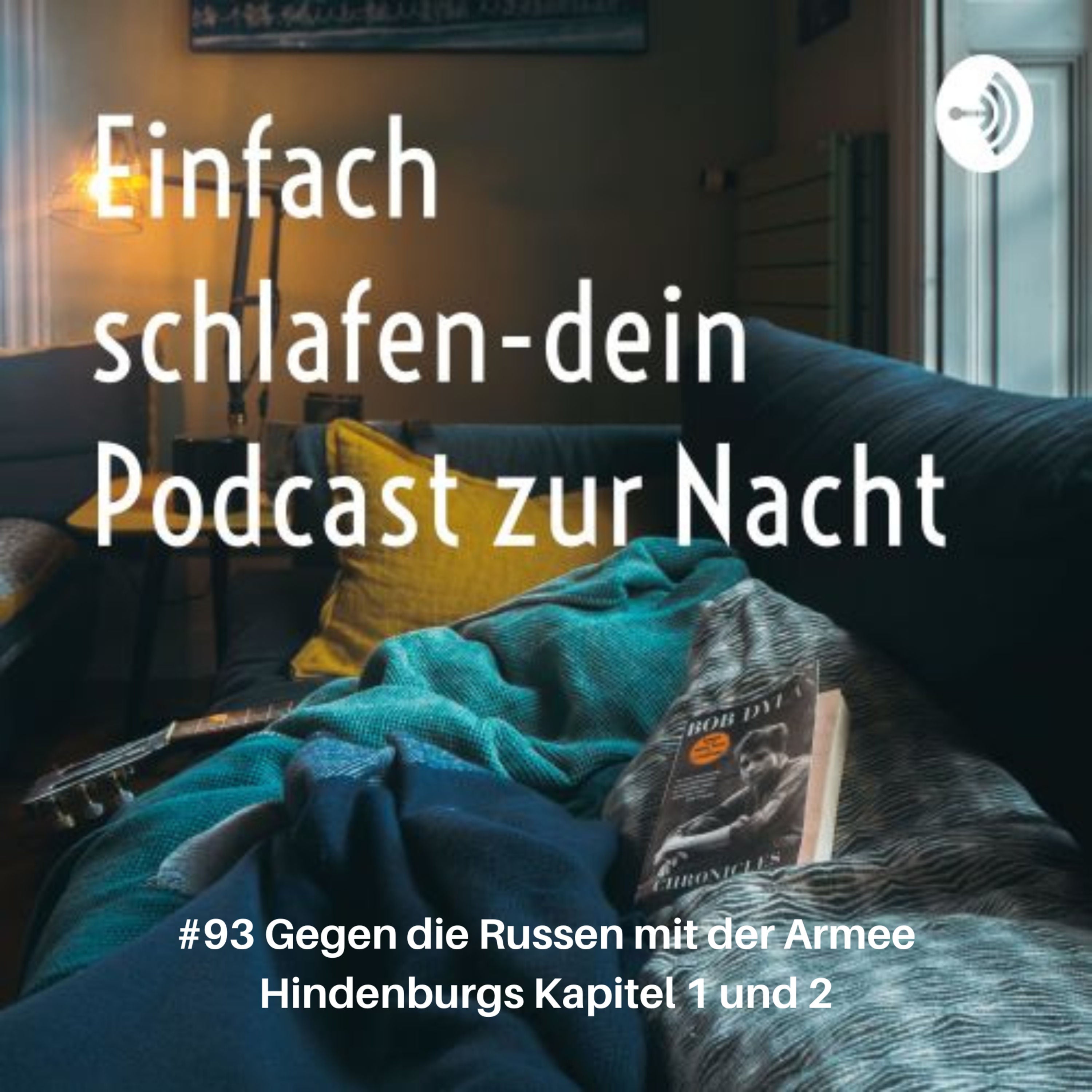 #93 Gegen die Russen mit der Armee Hindenburgs Kapitel 1 und 2