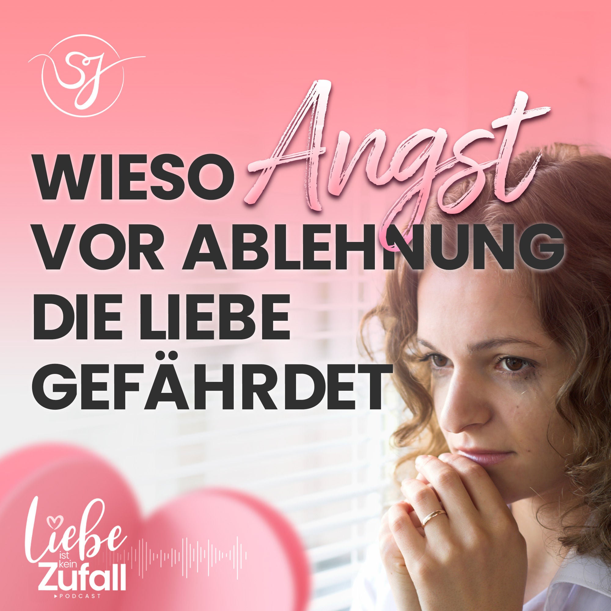Wieso Angst vor Ablehnung die Liebe gefährdet