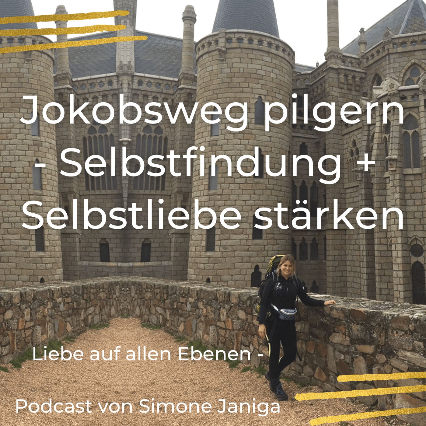 Jakobsweg pilgern - Selbstfindung + Selbstliebe stärken