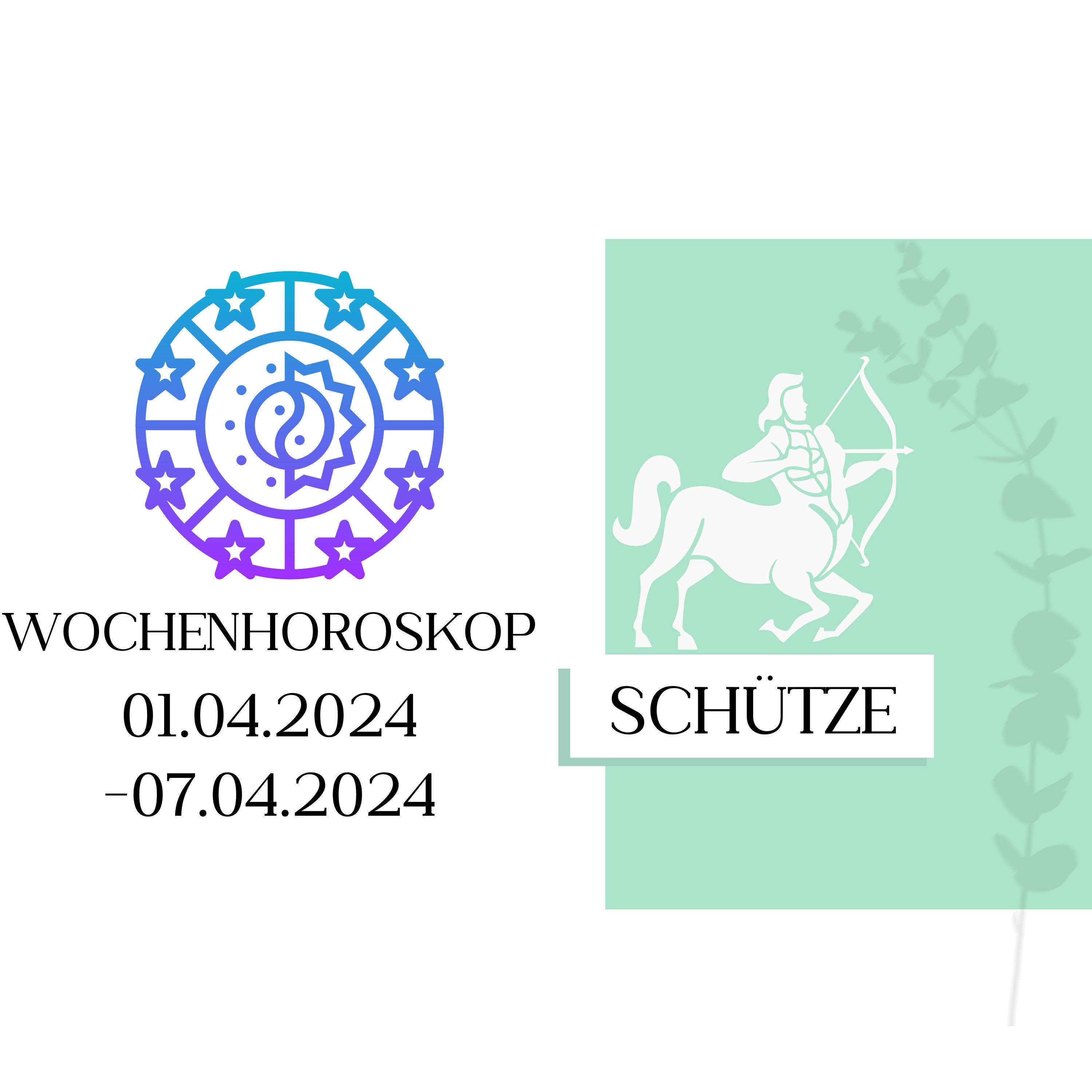 Wochenhoroskop - Schütze | 01.04.-07.04.24 | KW 14/2024