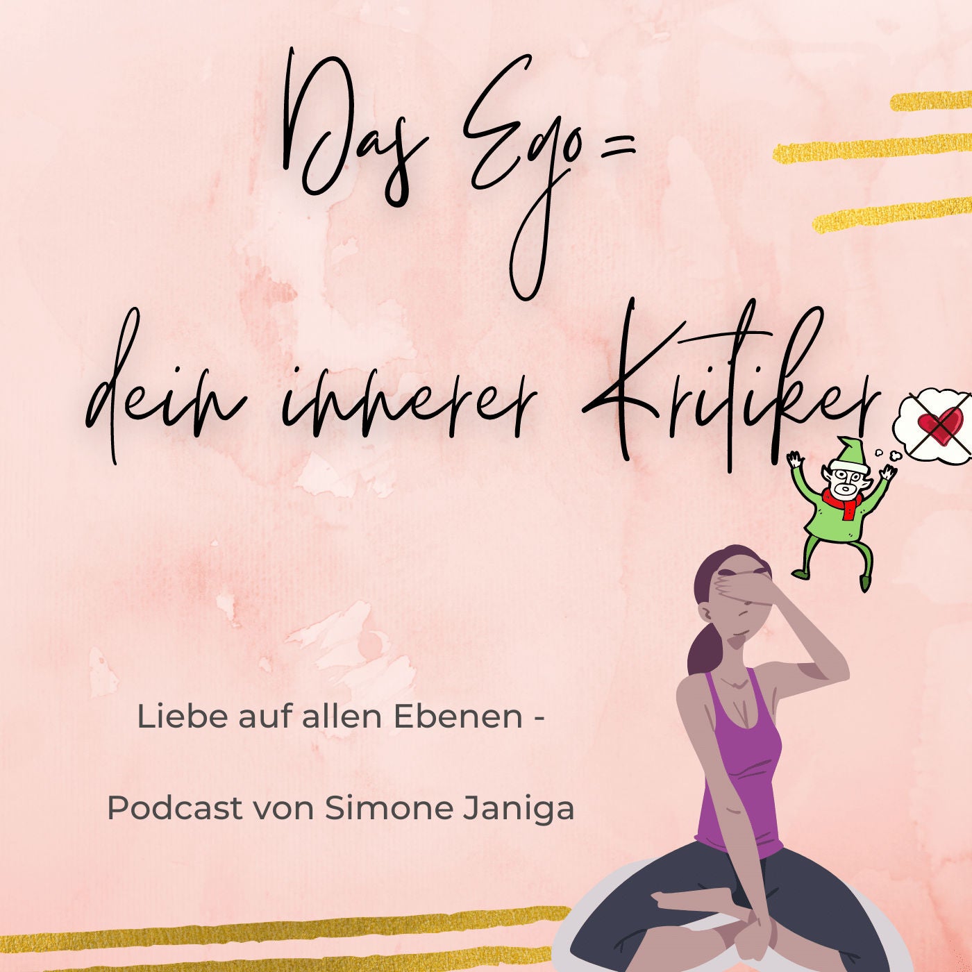 Das Ego (innerer Kritiker) & seine Strategien in Beziehung & Liebe