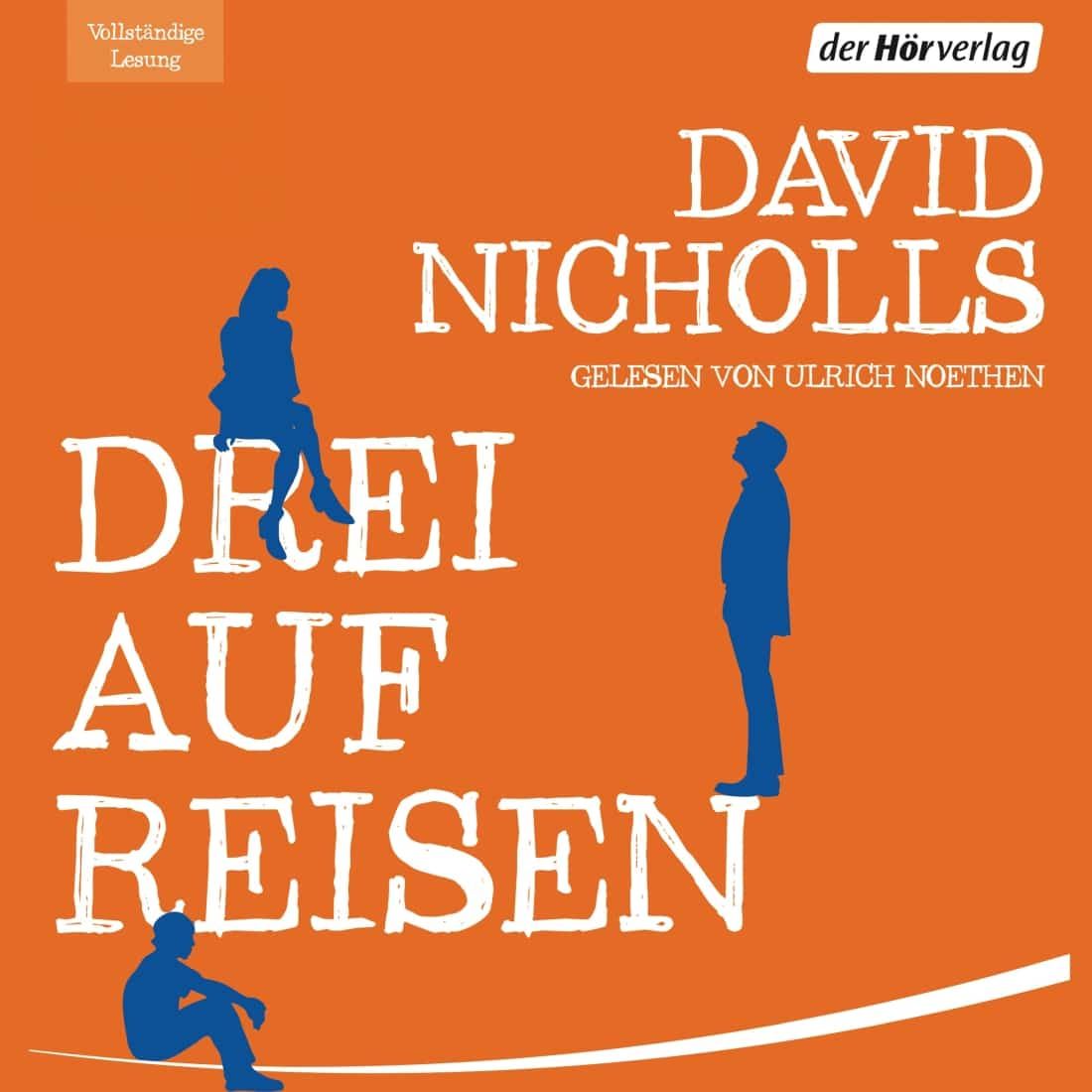 [Podcast] Rezension: Drei auf Reisen - David Nicholls