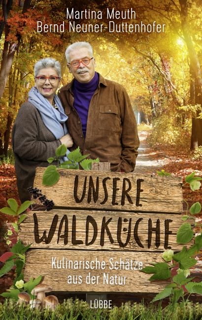 [Podcast-Interview] mit Martina Meuth & Bernd Neuner - Duttenhofer über das Buch: Unsere Waldküche
