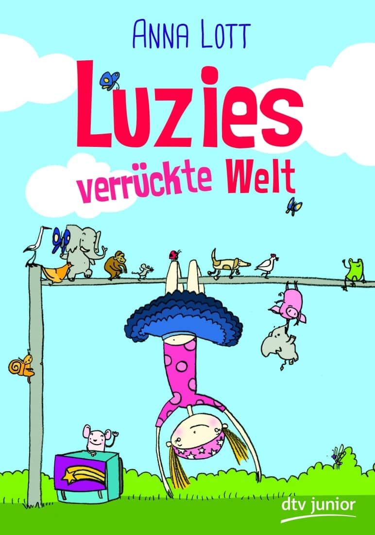 [Podcast] Rezension: Luzies verrückte Welt – Anna Lott