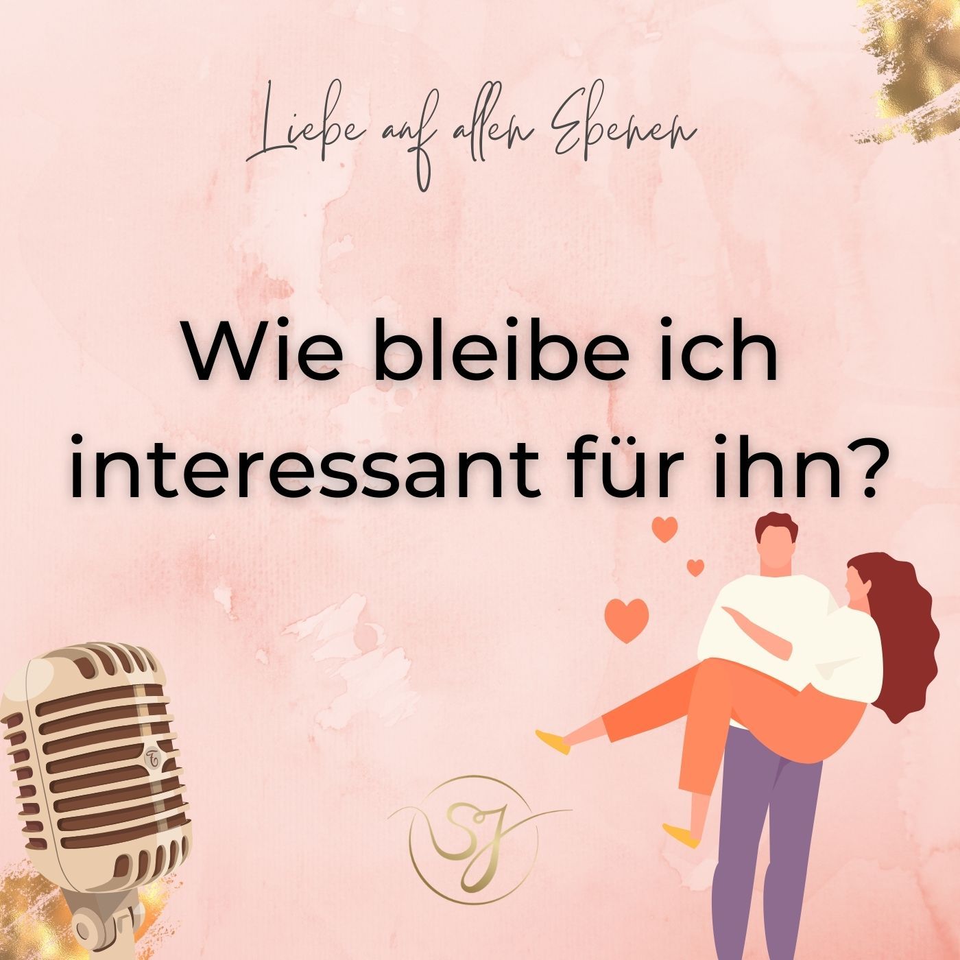 Wie bleibe ich interessant für ihn?