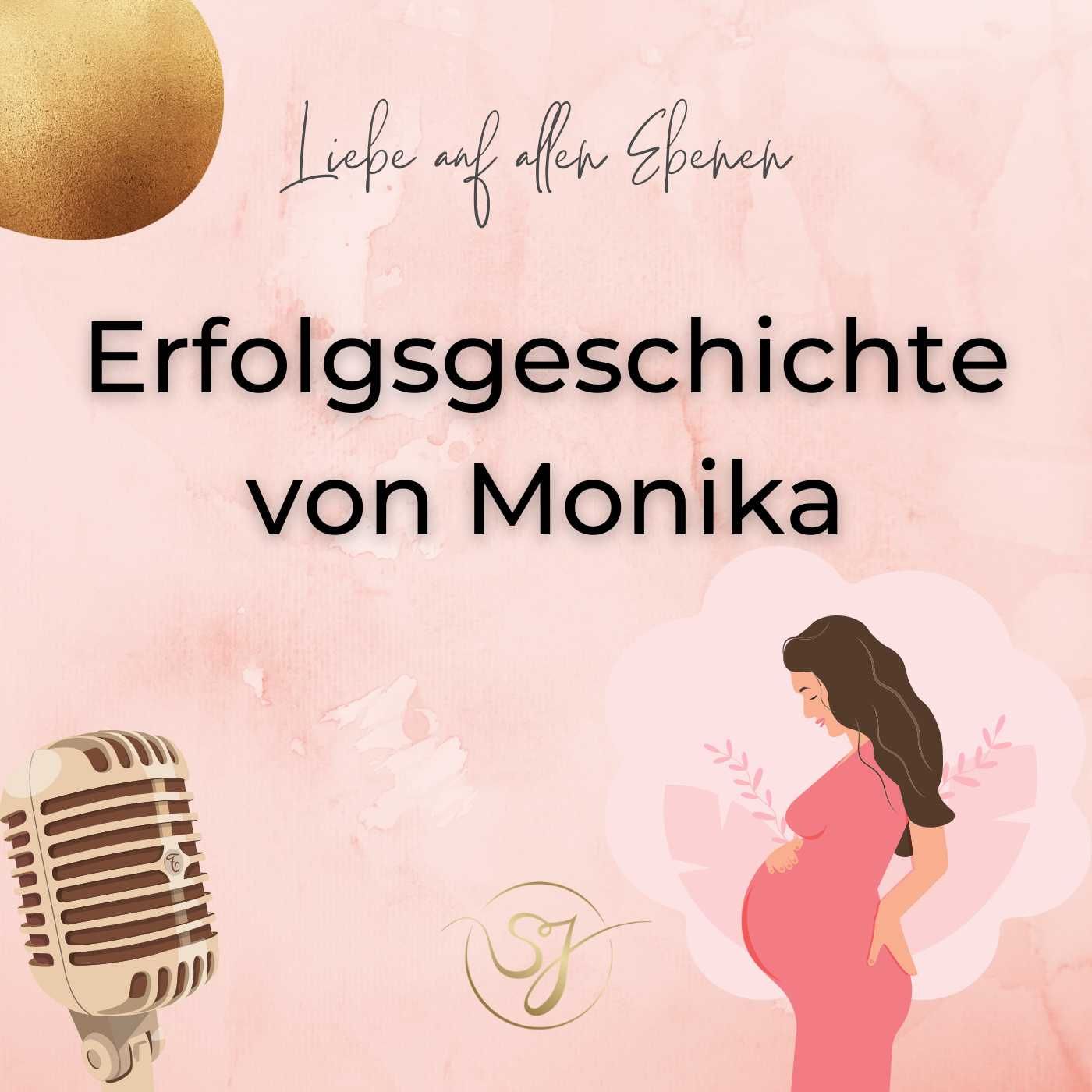 Erfolgsgeschichte von Monika🎙️ - von 7 Jahre single zur Schwangerschaft