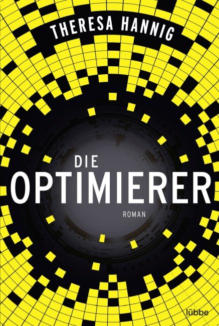 [Podcast-Interview] mit der Autorin Theresa Hannig über das Buch : Die Optimierer