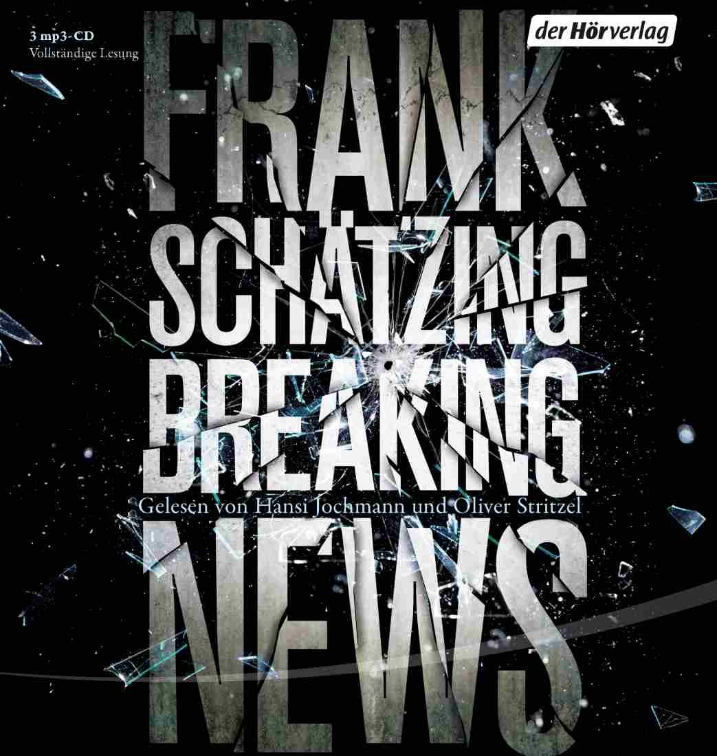 [Podcast] Rezension: Breaking News – Frank Schätzing