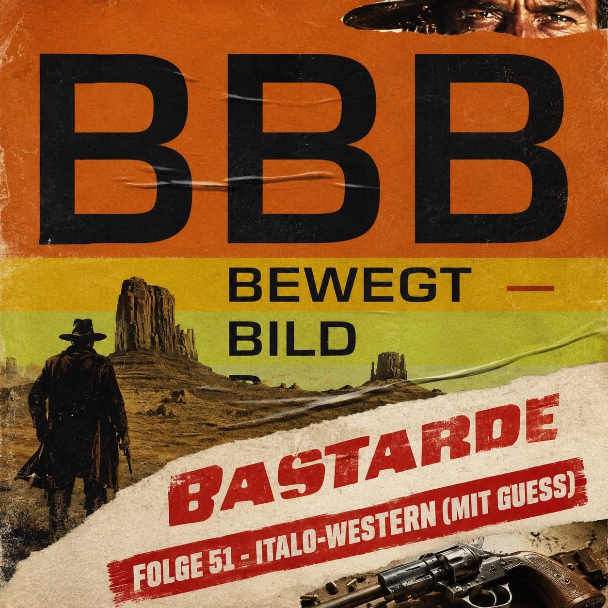 Bewegtbildbasterde - Episode 51 / Abseits des Italo-Western: Unbesungene Revolverhelden (mit Guess)