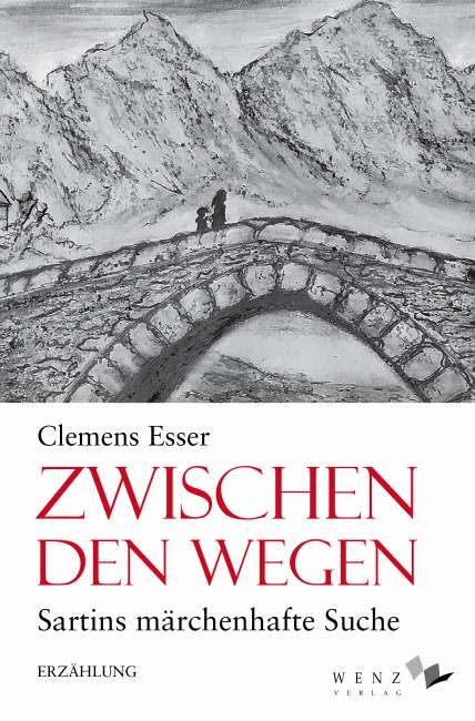 [Autorenlesung-Podcast] Zwischen den Wegen - Clemens Esser